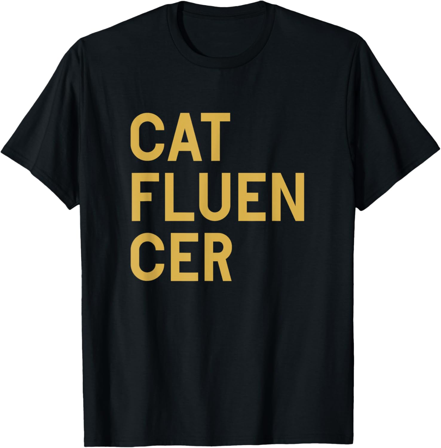 Catfluencer Cat Influencer Social Media Pet Lover Animal Men Women T-Shirt