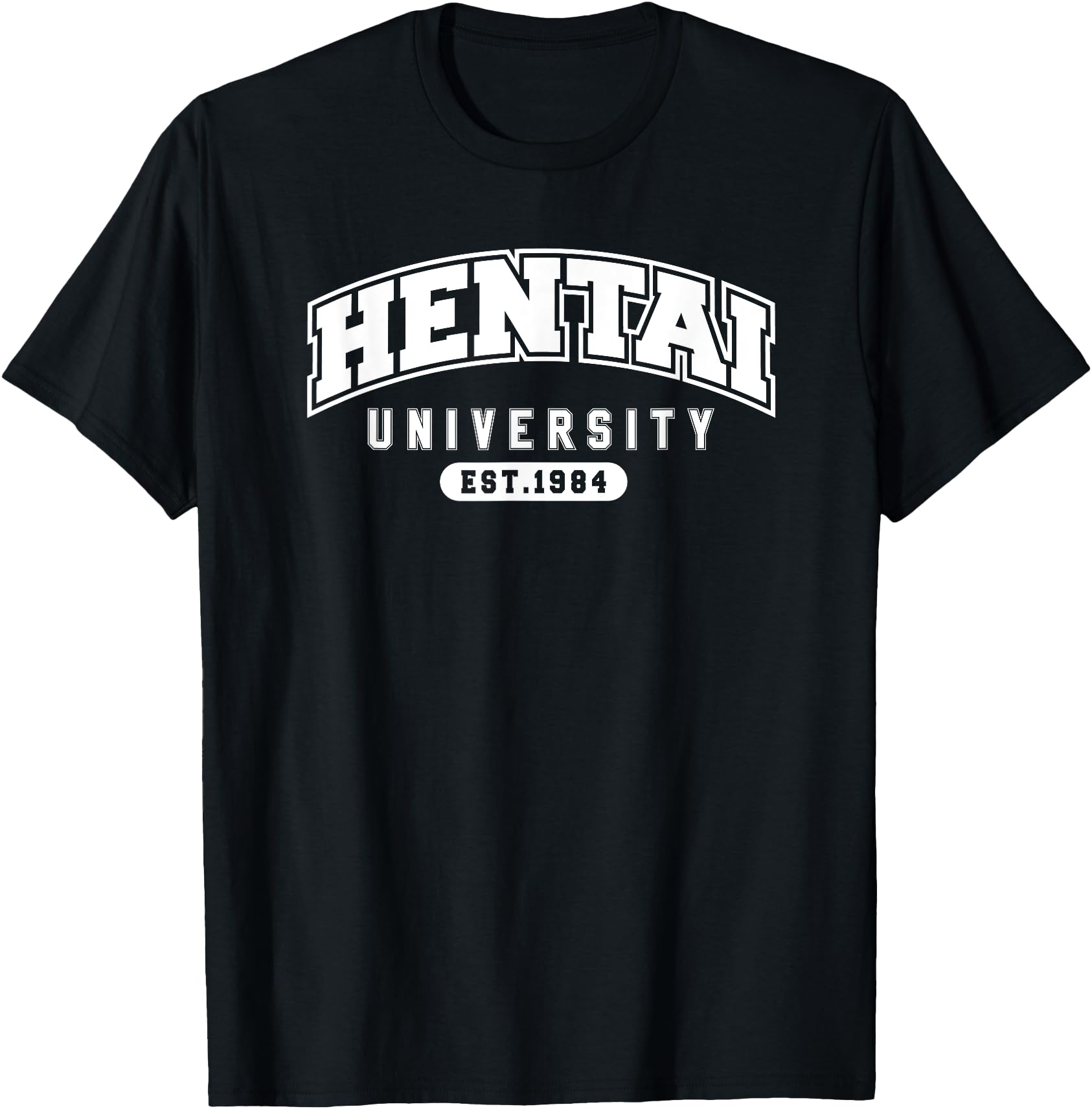 Funny Hentai Anime Shirt - Hentai University Est 1984 Tee