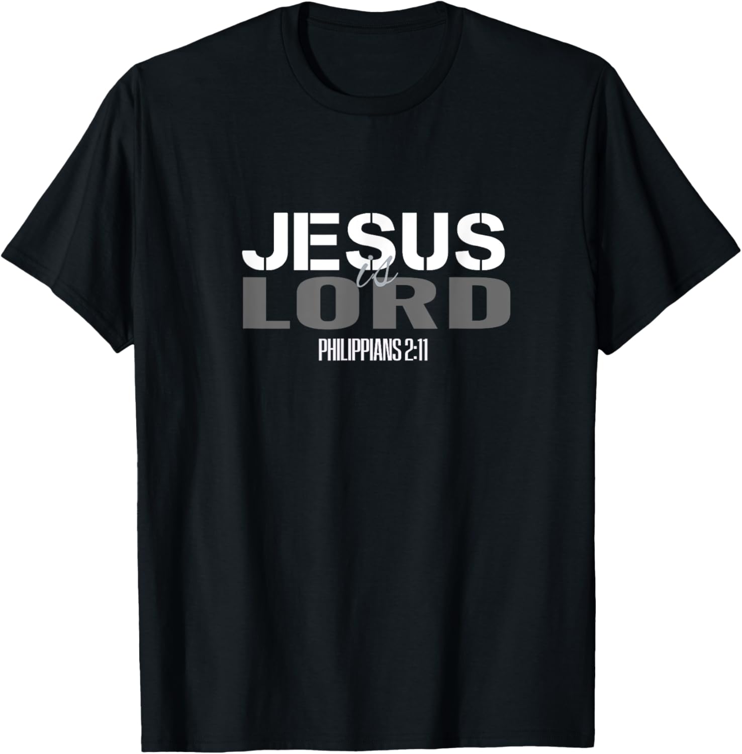 Christian Scripture Bible Verse Tees Men Women Jesus is Lord T-Shirt