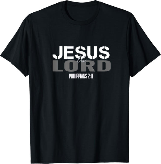 Christian Scripture Bible Verse Tees Men Women Jesus is Lord T-Shirt