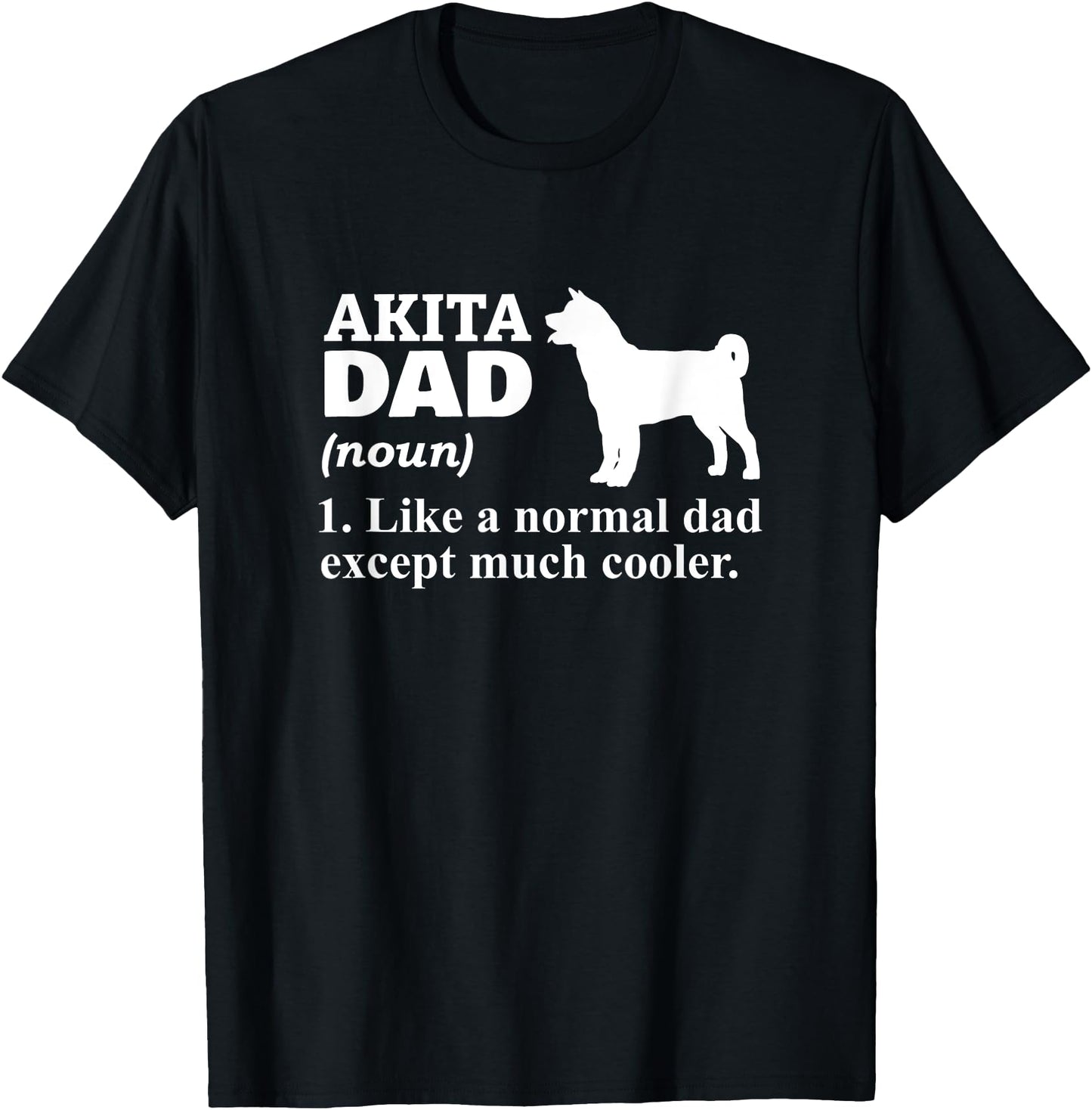 Akita Dad Japanese Dog Akita Inu Owner T-Shirt for Men Women Girls