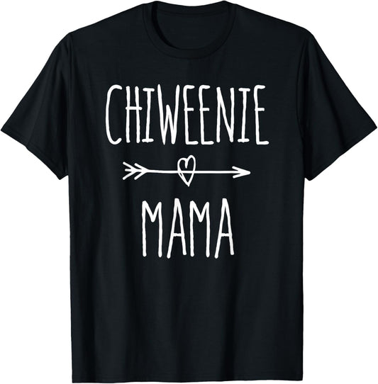 Chiweenie Mama T-Shirt Chihuahua Mom Gift T-Shirt