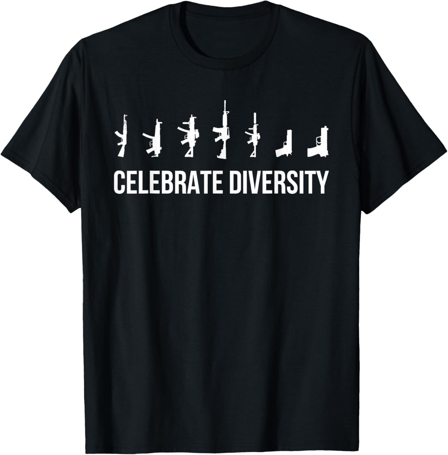 Gun Shirt, Celebrate Diversity Gun Owner T-Shirt - Men's Black Classic Fit Short Sleeve Crew Neck T-Shirt - Small