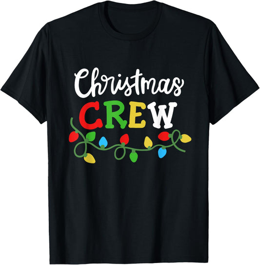 Christmas Crew Matching Family Xmas Party Men Women Kids T-Shirt