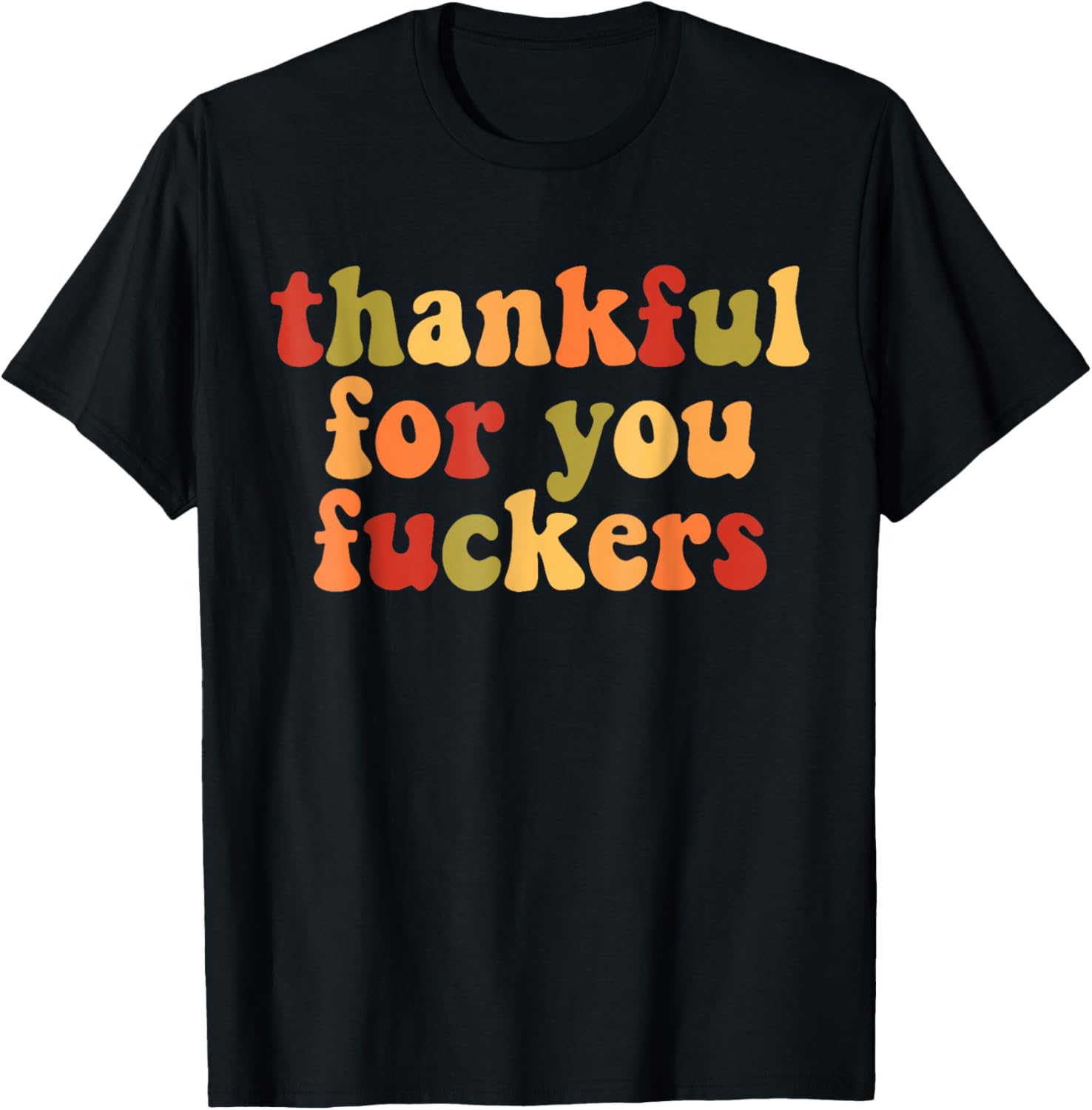 Thankful For You Funny Men Womens Boy Family Matching Black