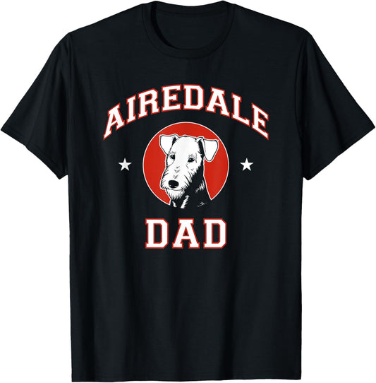 Airedale Terrier Dad Dog Father T-Shirt for Men Women Girls Kids
