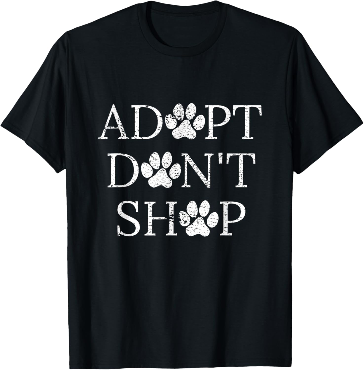 Adopt Don't Shop Animal Rescue Animal Shelter Dogs Cats Lovers T-Shirt