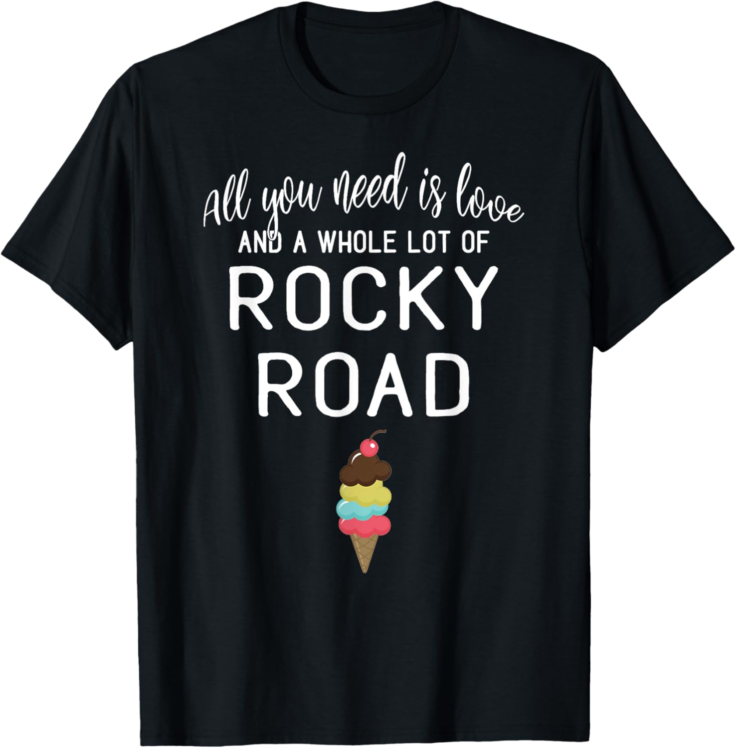 I Love Rocky Road Ice Cream Foodies and Dessert T-Shirt for Men Women Kids