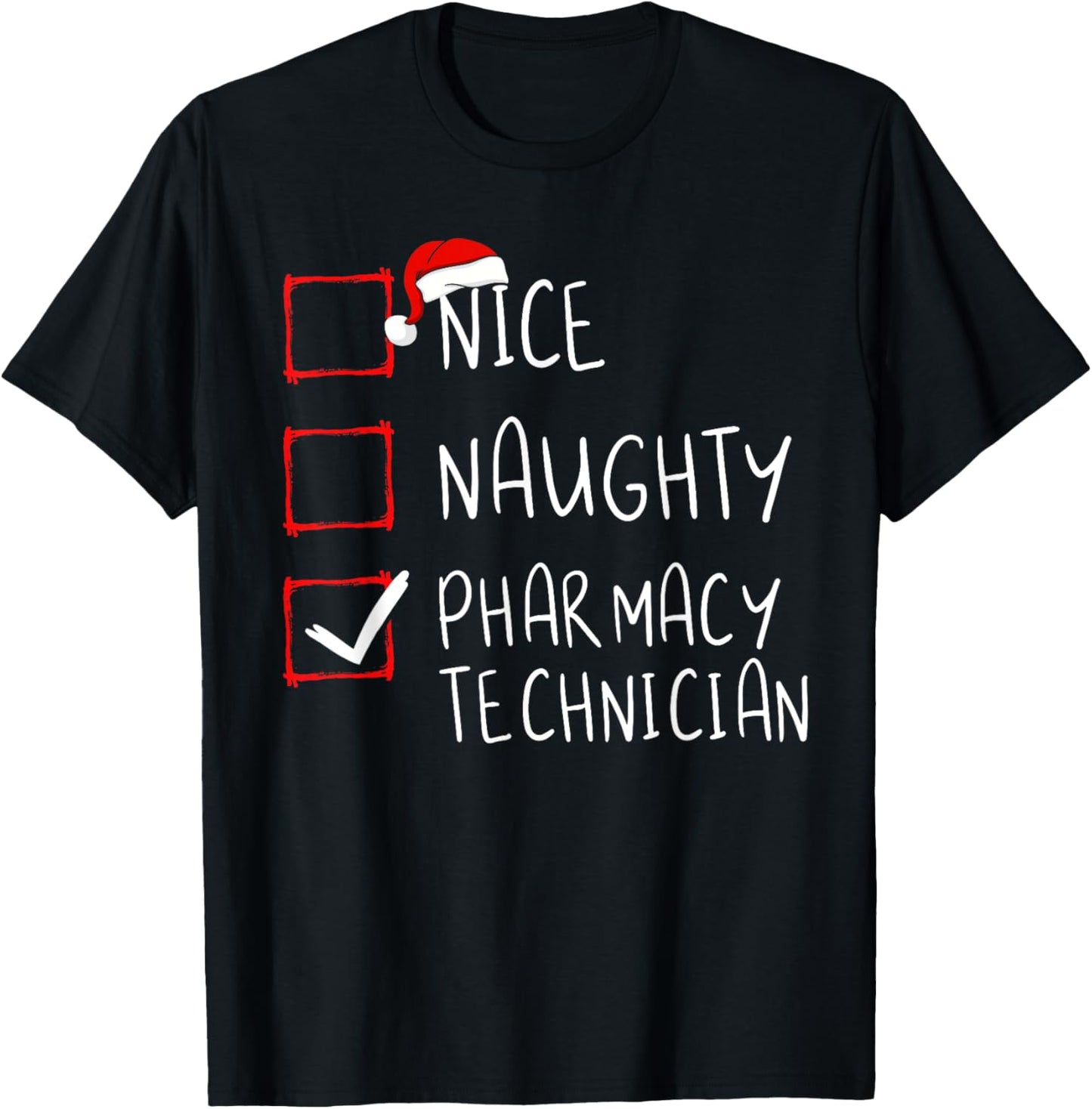 Nice Naughty Pharmacy Technician Christmas List Xmas Santa