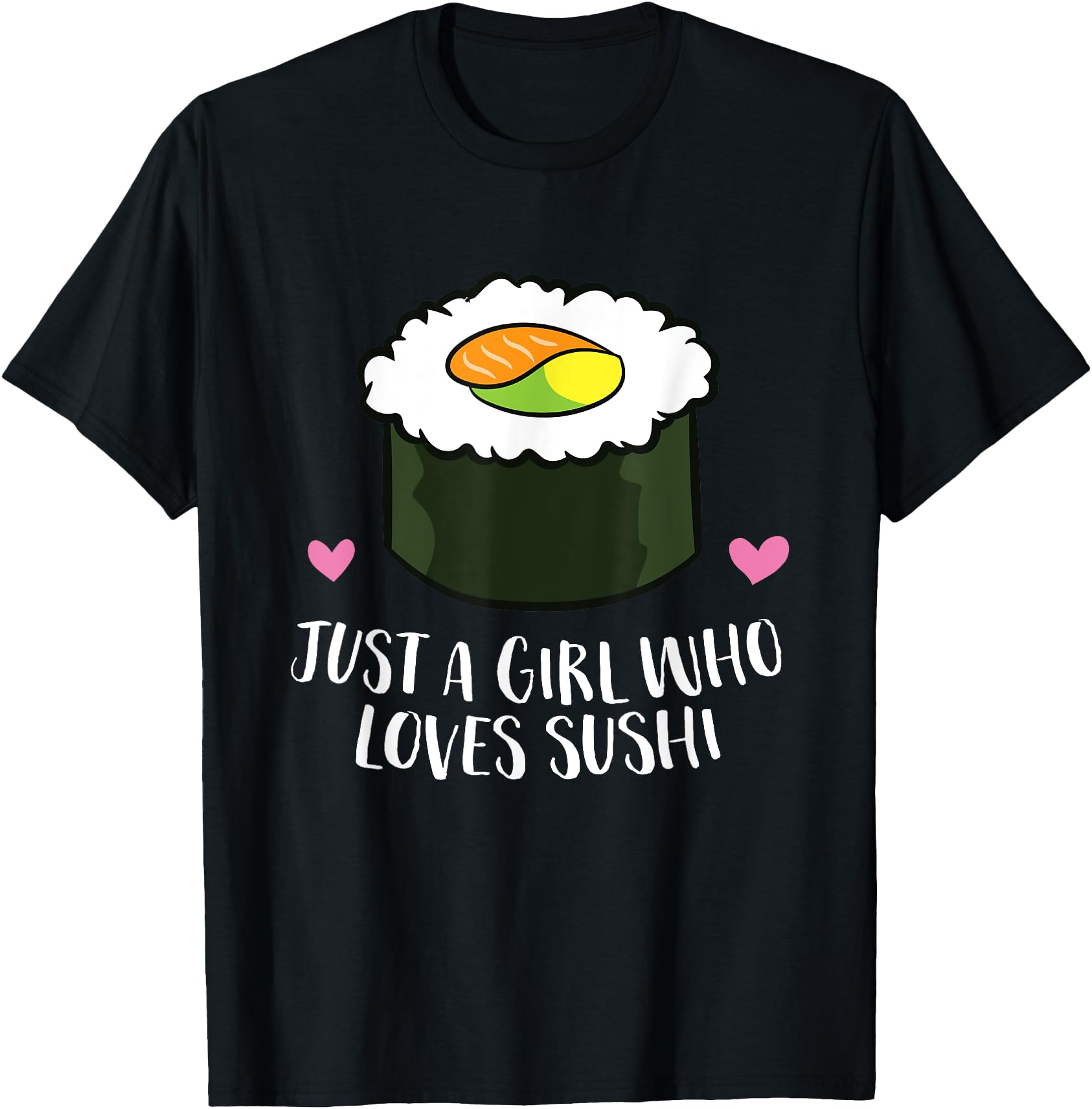 Japanese Sushi Just a Girl Who Loves Sushi