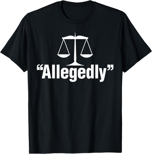 Allegeably Scale Of Justice Tee Shirts Women Lawyer Gifts