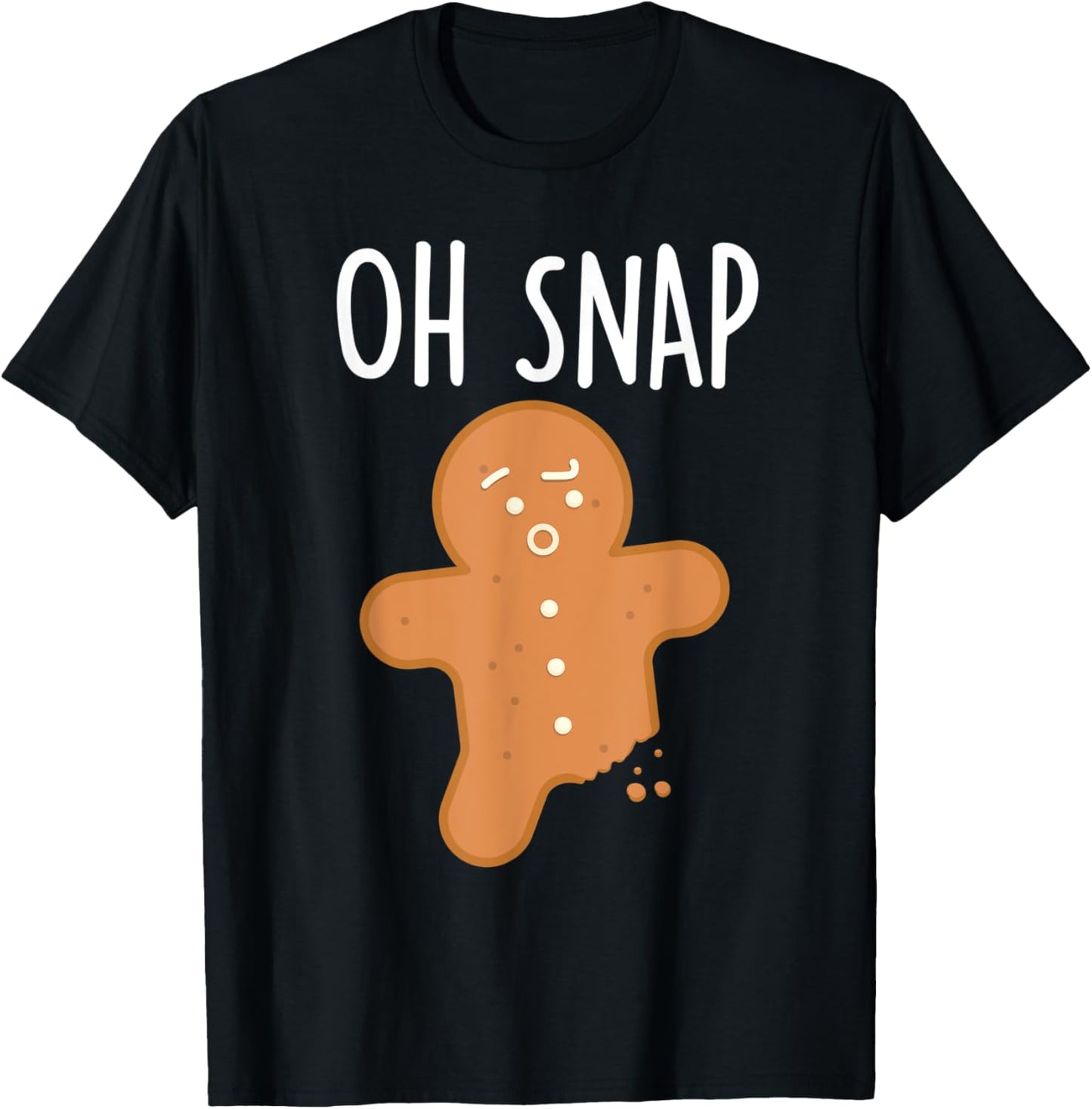 Funny Oh Snap Gingerbread Man Christmas Cookie Xmas Boy Girl