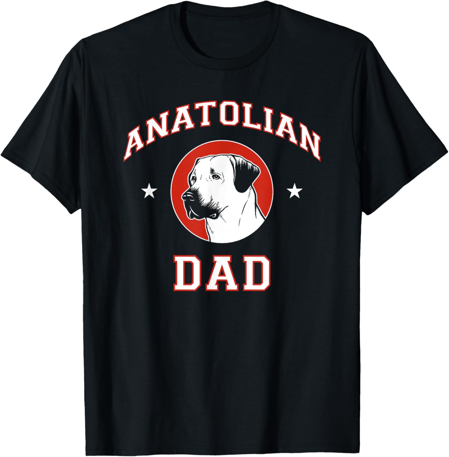 Anatolian Shepherd Dad Dog Father Men Women Kids T-Shirt
