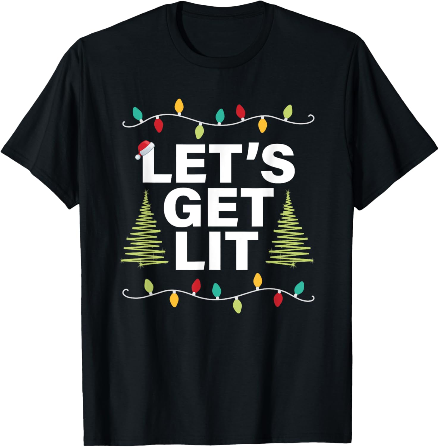Let's Get Lit Funny Christmas Drinking T-Shirt Xmas Lights