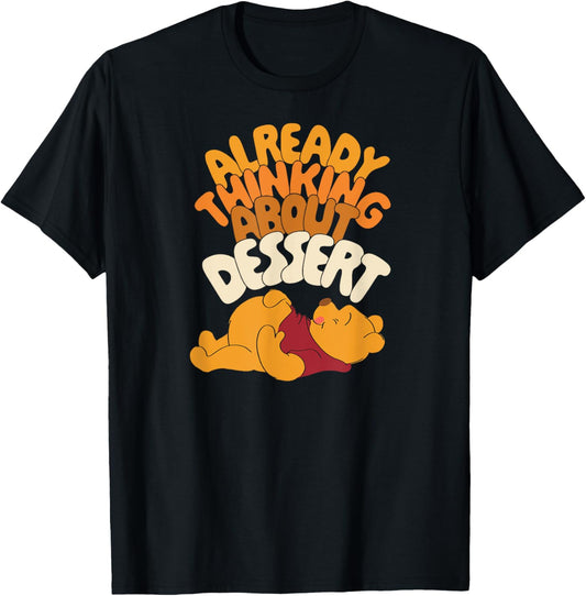 Amazon Essentials Winnie the Pooh Thanksgiving Already Thinking About Dessert T-Shirt