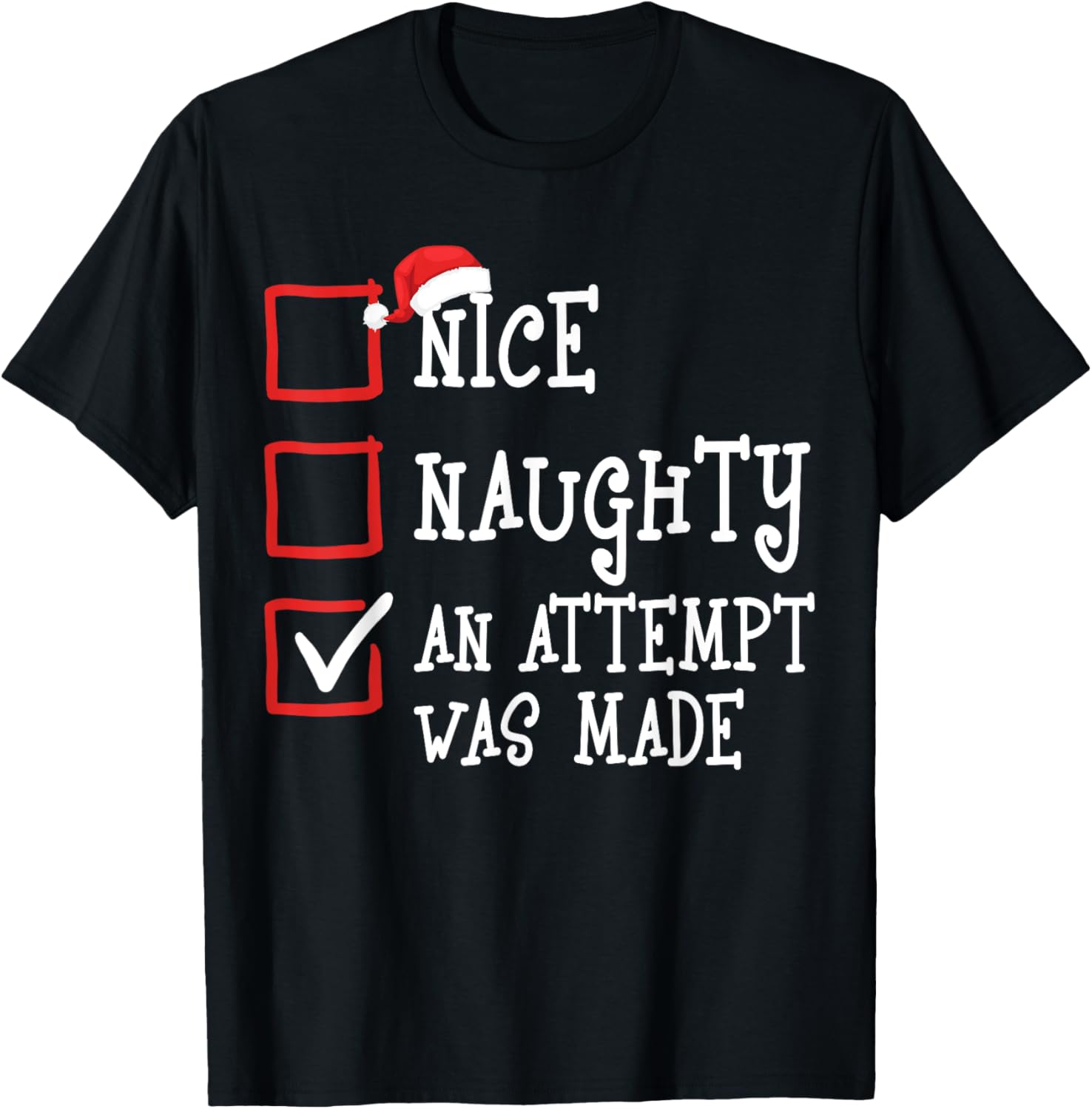 Nice Naughty An Attempt Was Made Funny Family Christmas Xmas