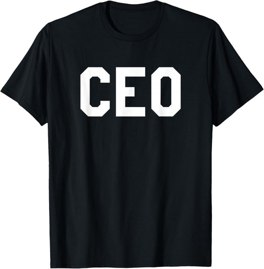 CEO T-Shirt Chief Executive Officer Boss Tee T-Shirt