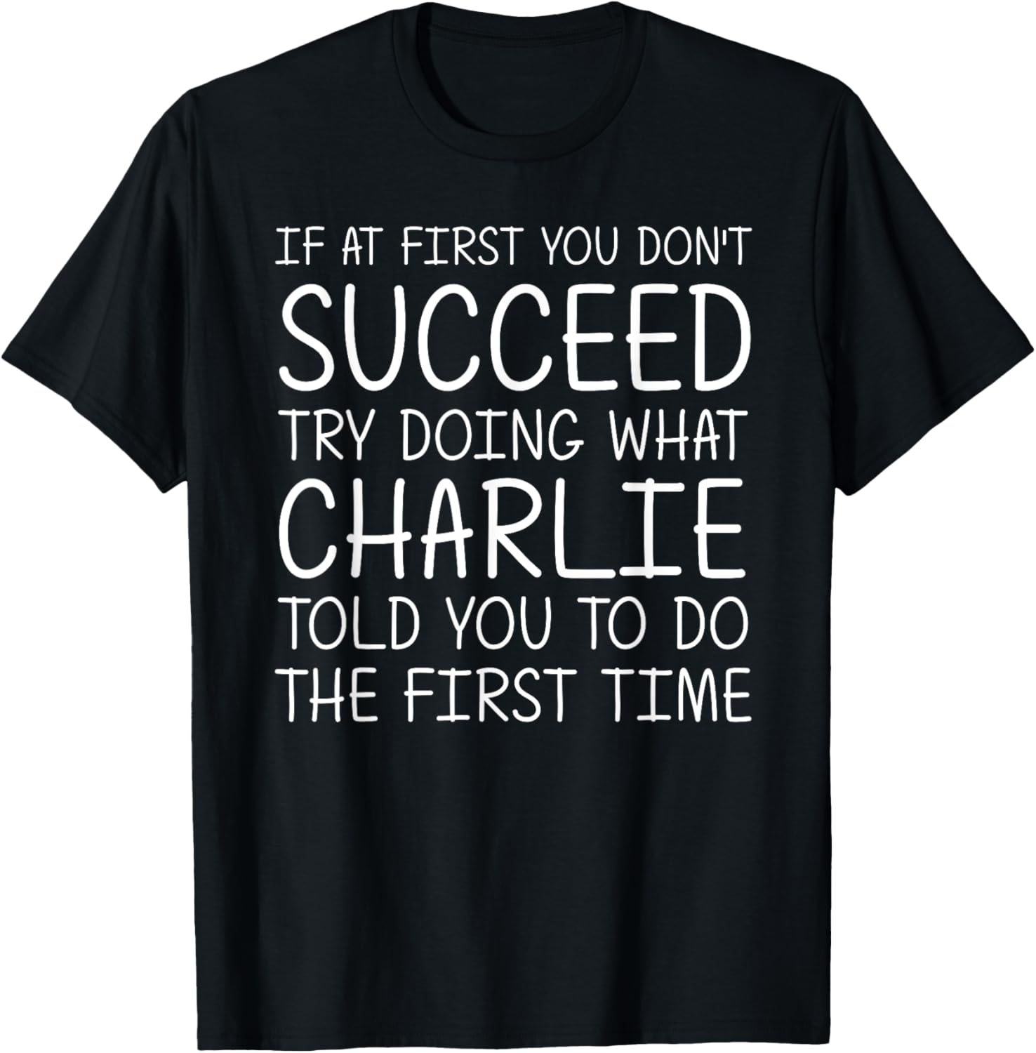 CHARLIE Name Personalized Birthday Funny Christmas Joke T-Shirt