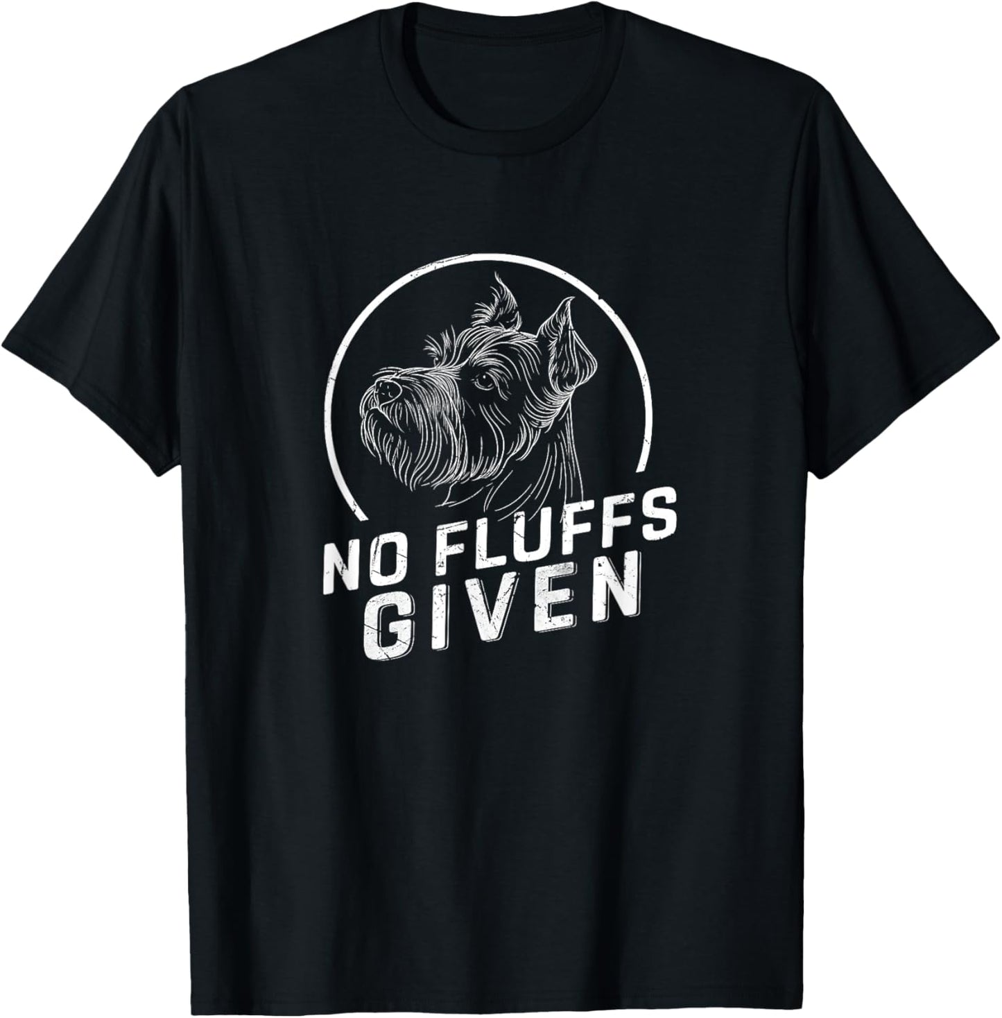 Schnauzer No Fluffs Given Dog Mom Dad Gifts Funny Dog Xmas T-Shirt for Men Women Kids