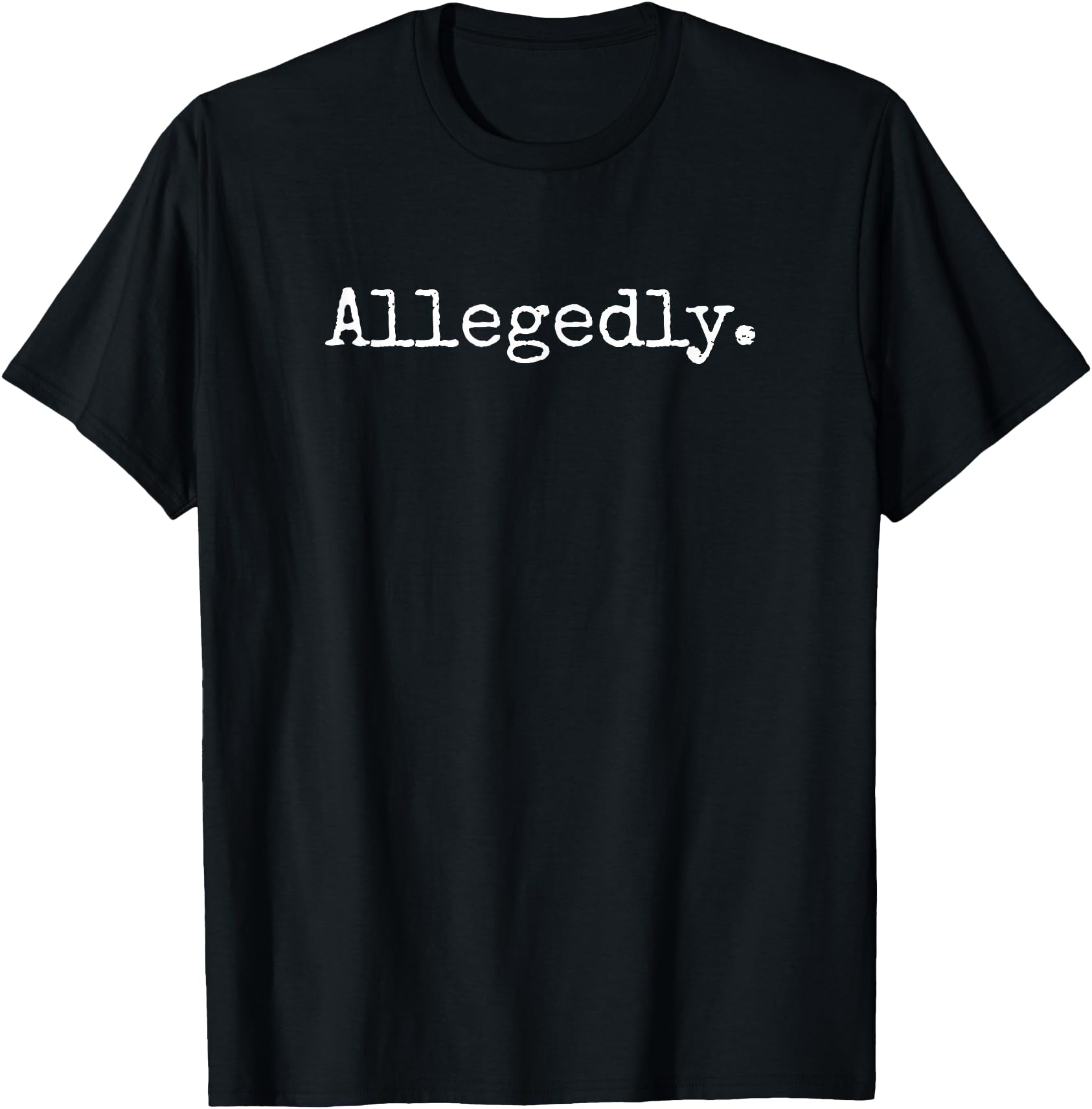 Allegedly - Funny Lawyer Gift Funny Lawyer
