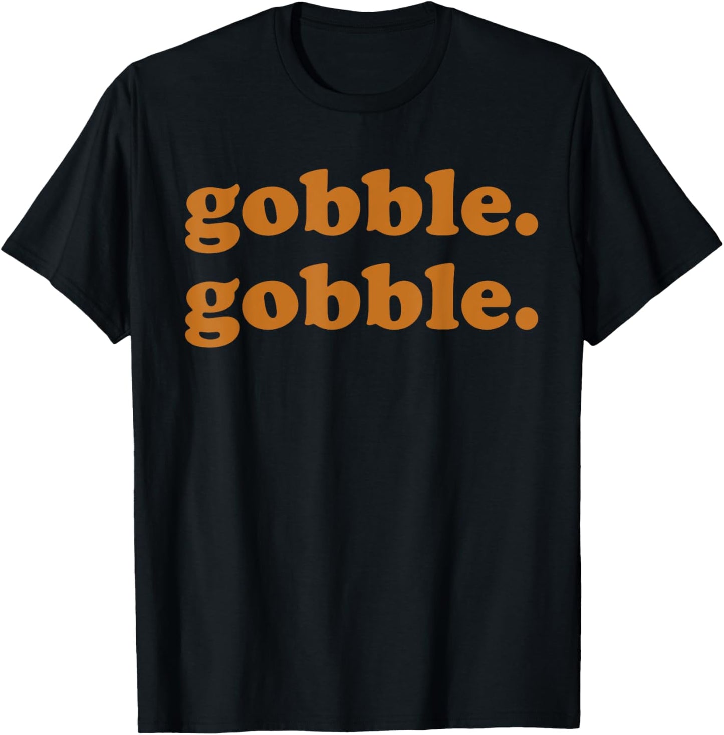 Thanksgiving Day Gobble Gobble Turkey Trot Funny