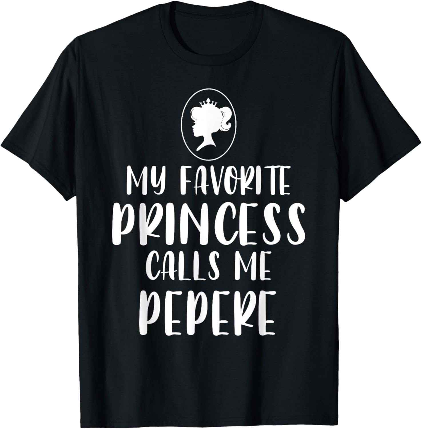 My Favorite Princess Calls Me Pepere Father's Day Xmas