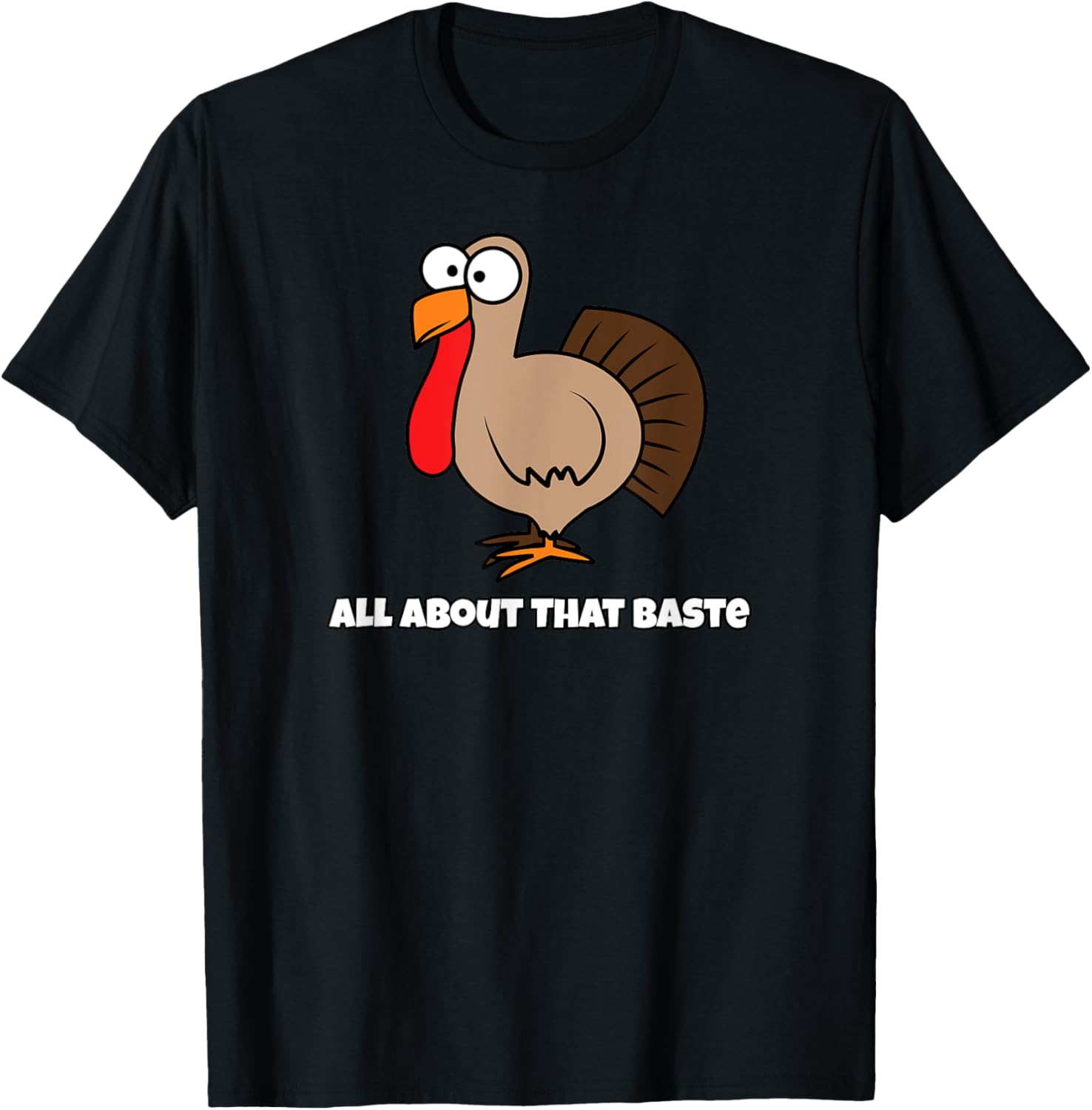 All About that Baste Funny T-Shirt for Thanksgiving T-Shirt