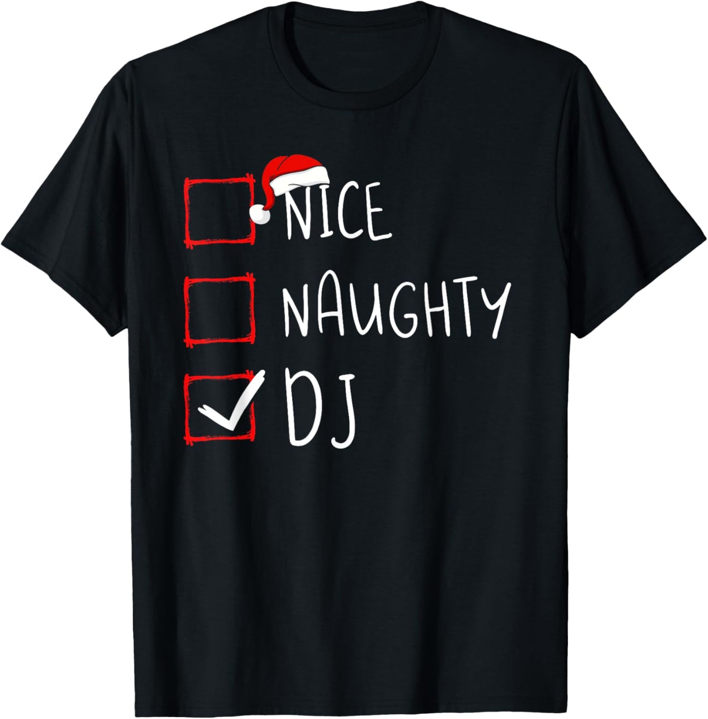 Nice Naughty DJ Christmas List Santa Claus Xmas Disc Jockey