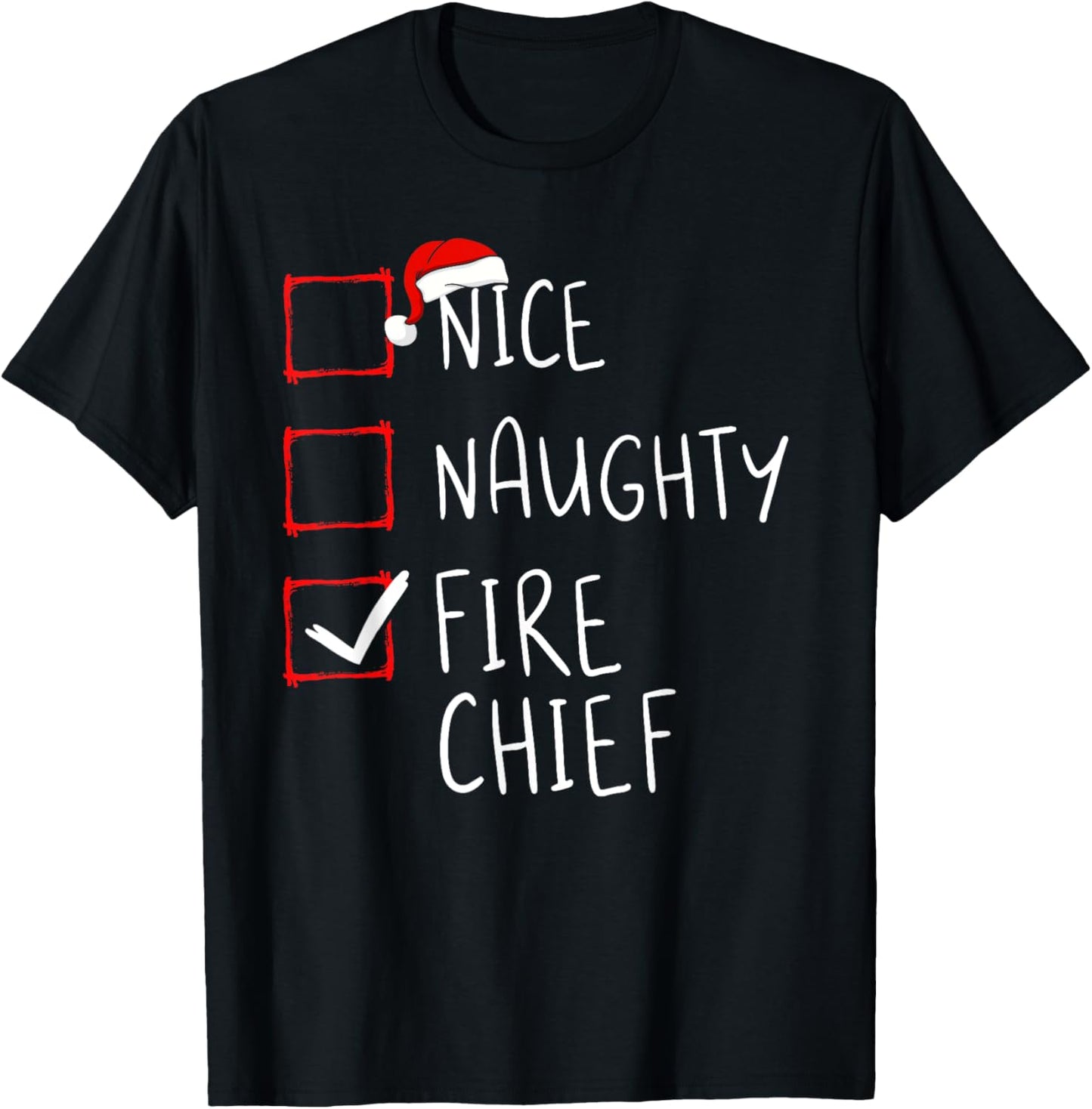 Nice Naughty Fire Chief Christmas List Santa Claus Xmas