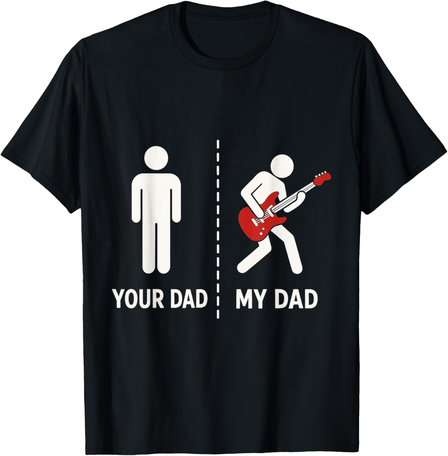 Your Dad My Dad Funny Bass Guitar Musician