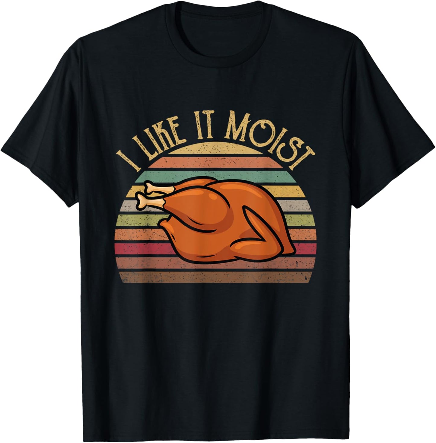 Vintage I Like It Moist Funny Thanksgiving Turkey Xmas Gift