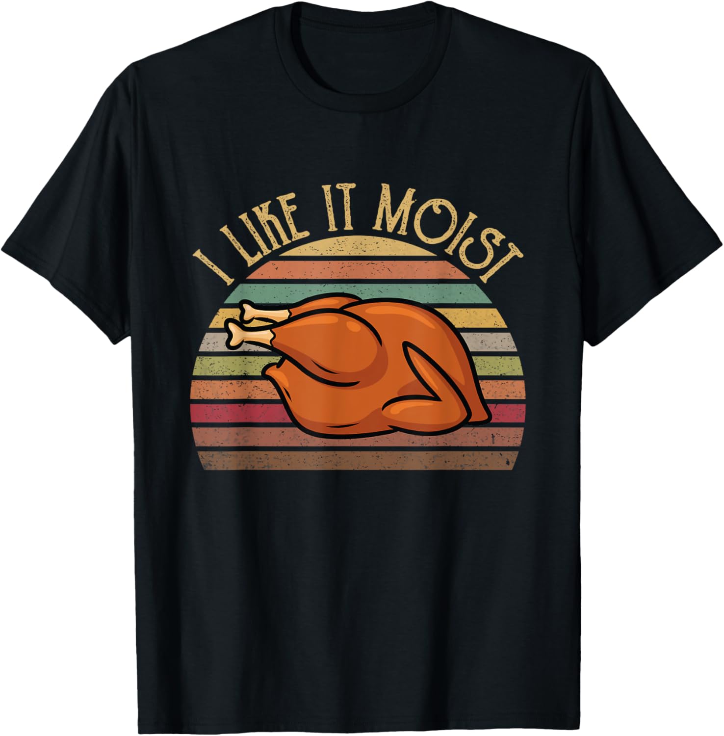 Vintage I Like It Moist Funny Thanksgiving Turkey Xmas Gift