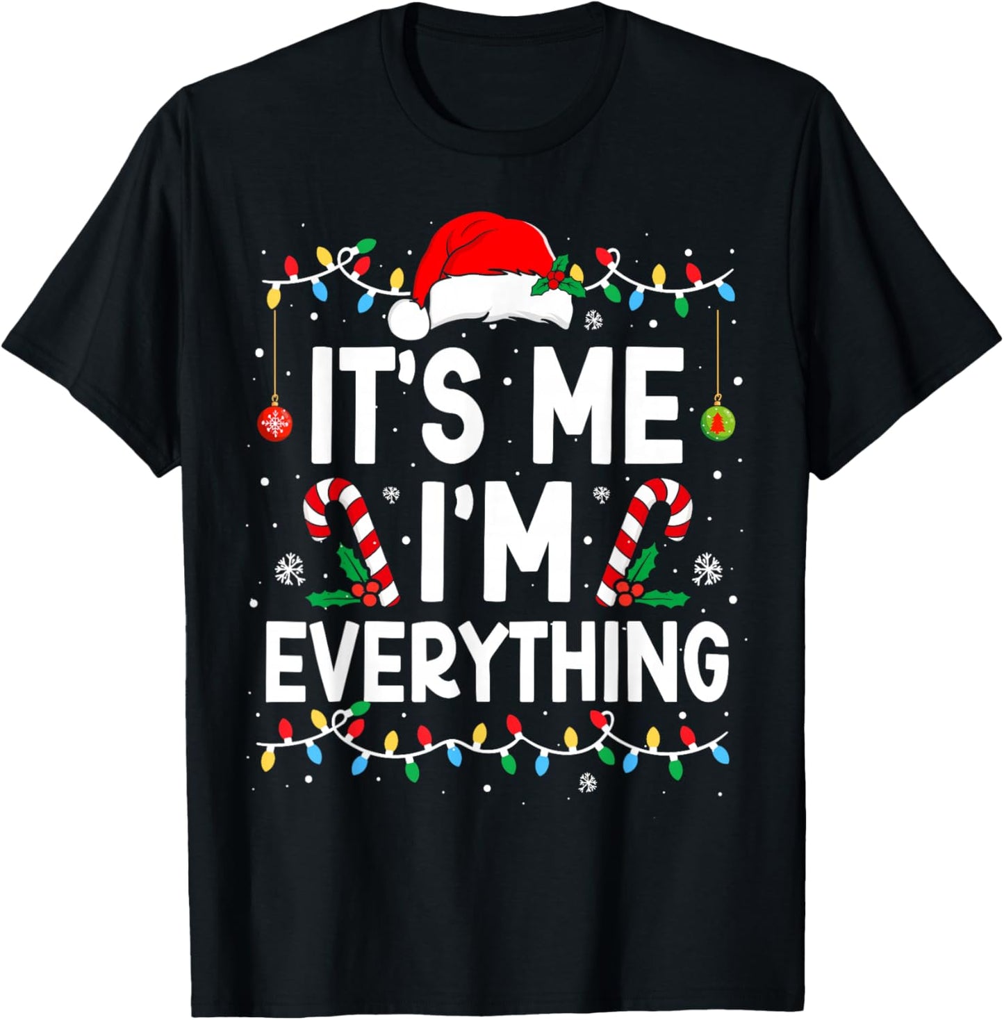 I Have Everything I Want For Christmas Its Me I'm Everything
