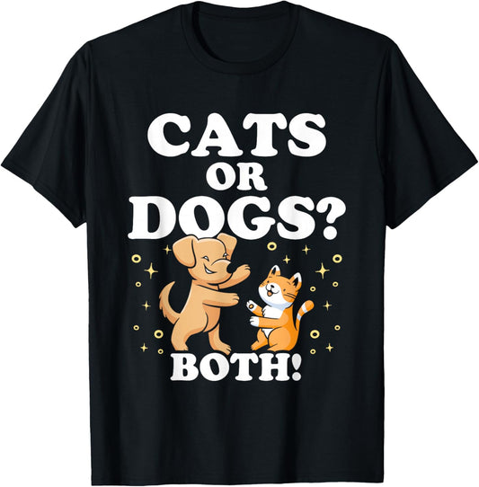 Cats Or Dogs Both Cat Lover Dog T-Shirt