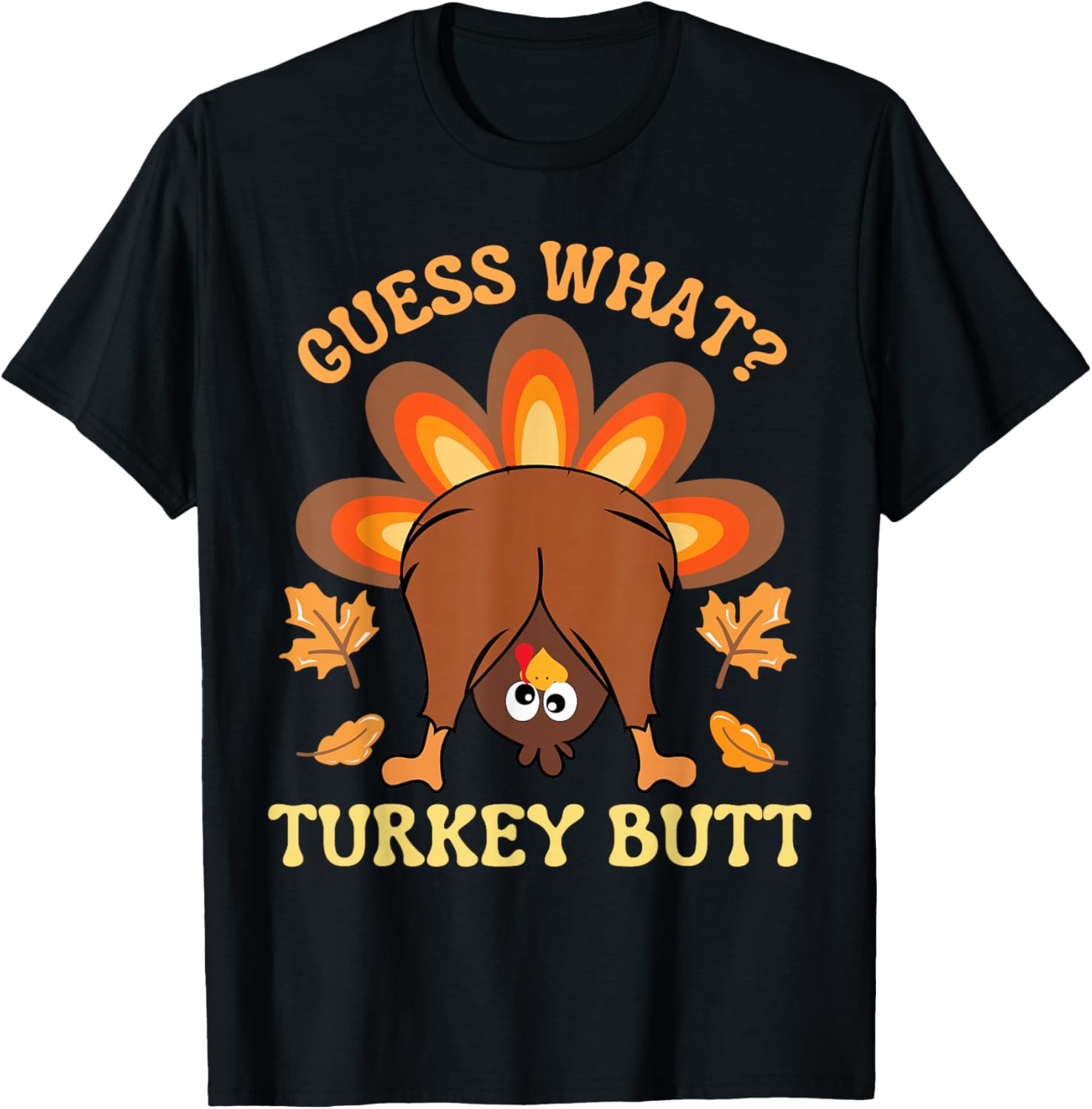 Funny Thanksgiving Guess What Turkey Butt