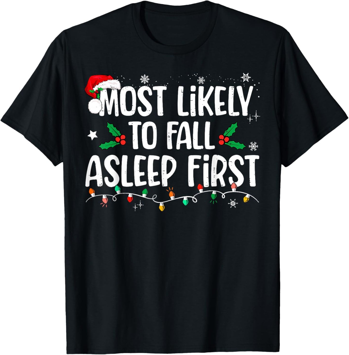 Most Likely To Fall Asleep First Funny Xmas Family