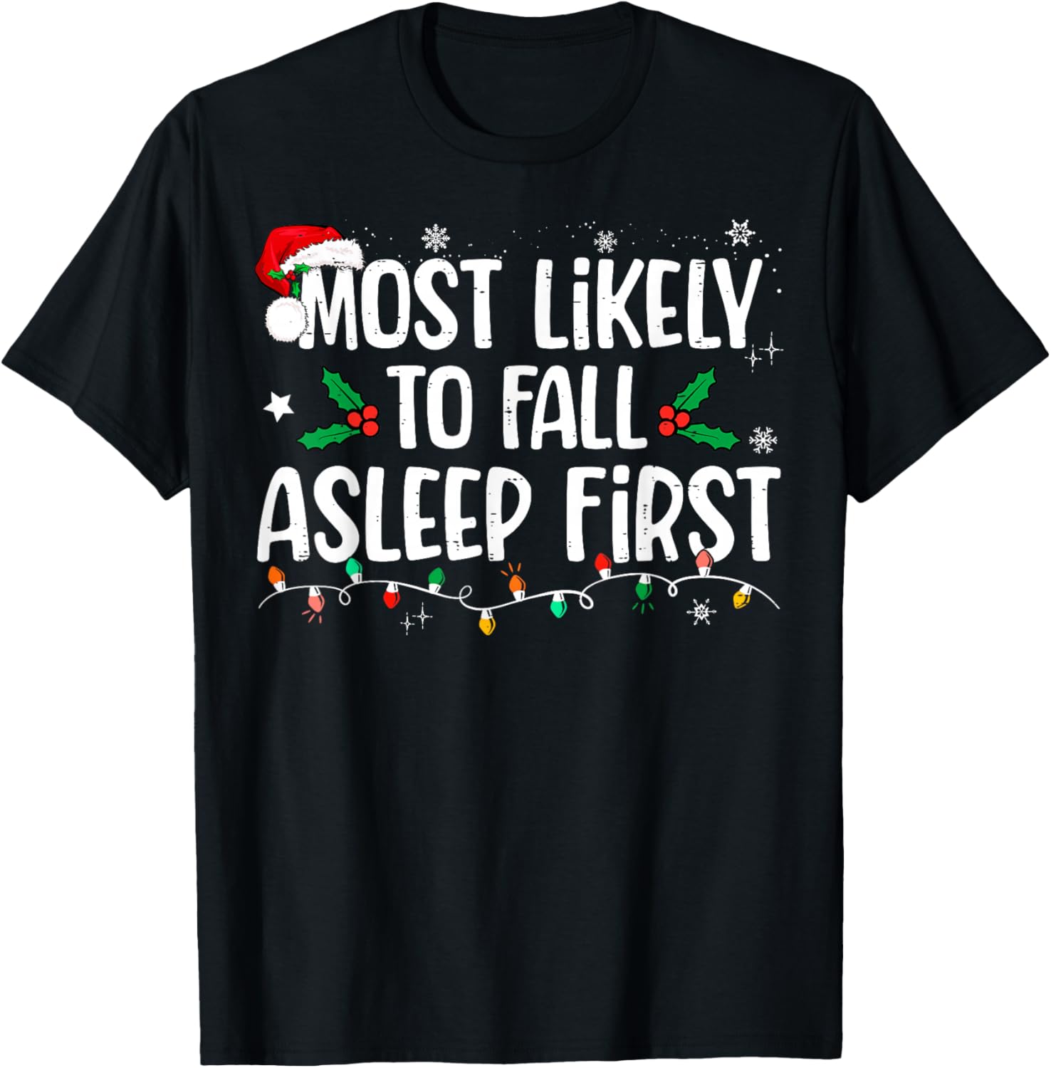 Most Likely To Fall Asleep First Funny Xmas Family