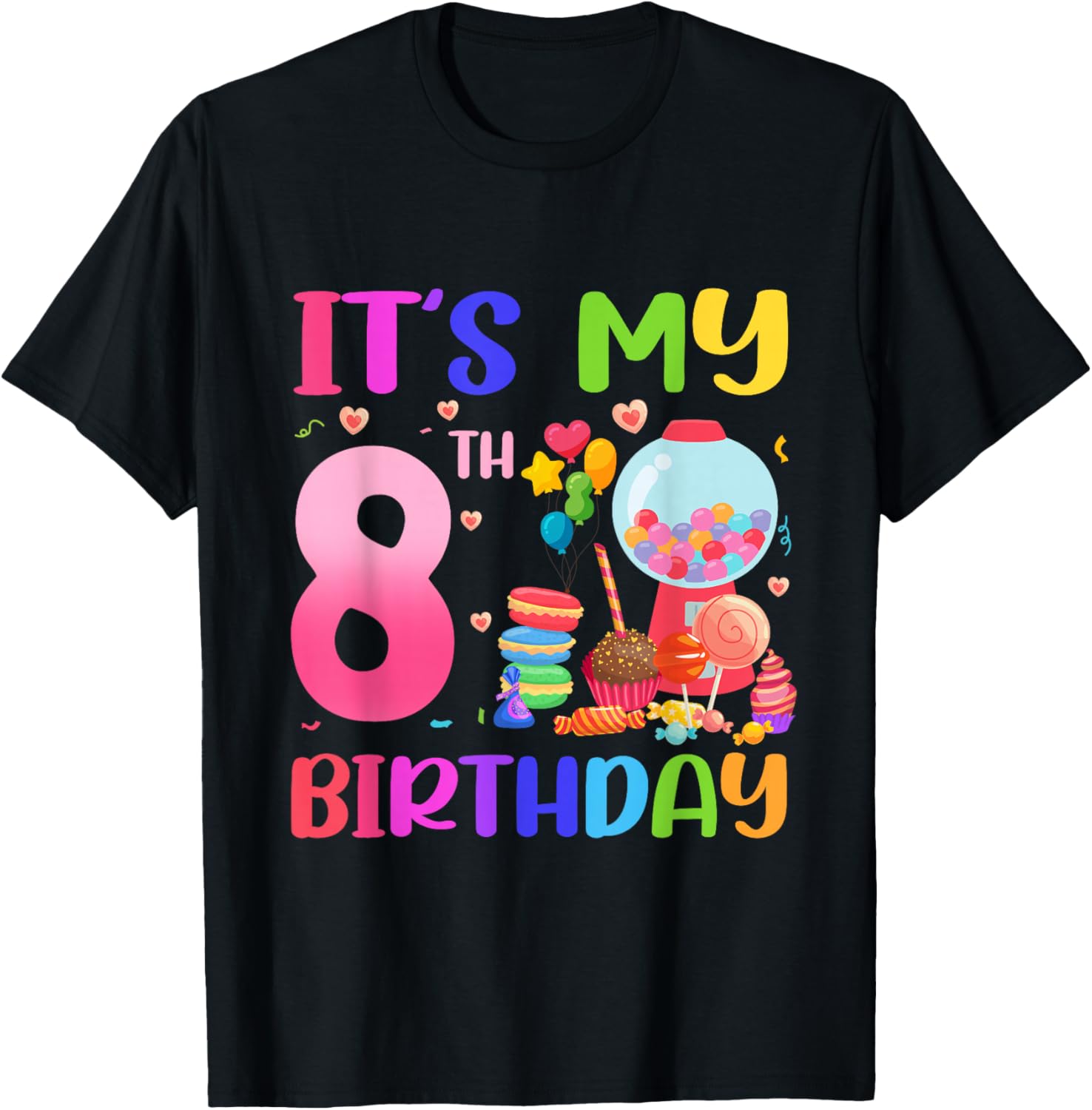 It's My 8th Birthday Girl Candy Candyland 8 Year Old