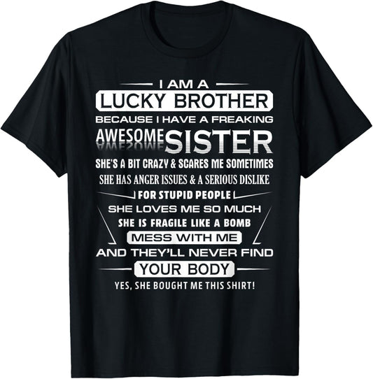 Christmas Funny For Brother From Sister I Am A Lucky Brother T-Shirt