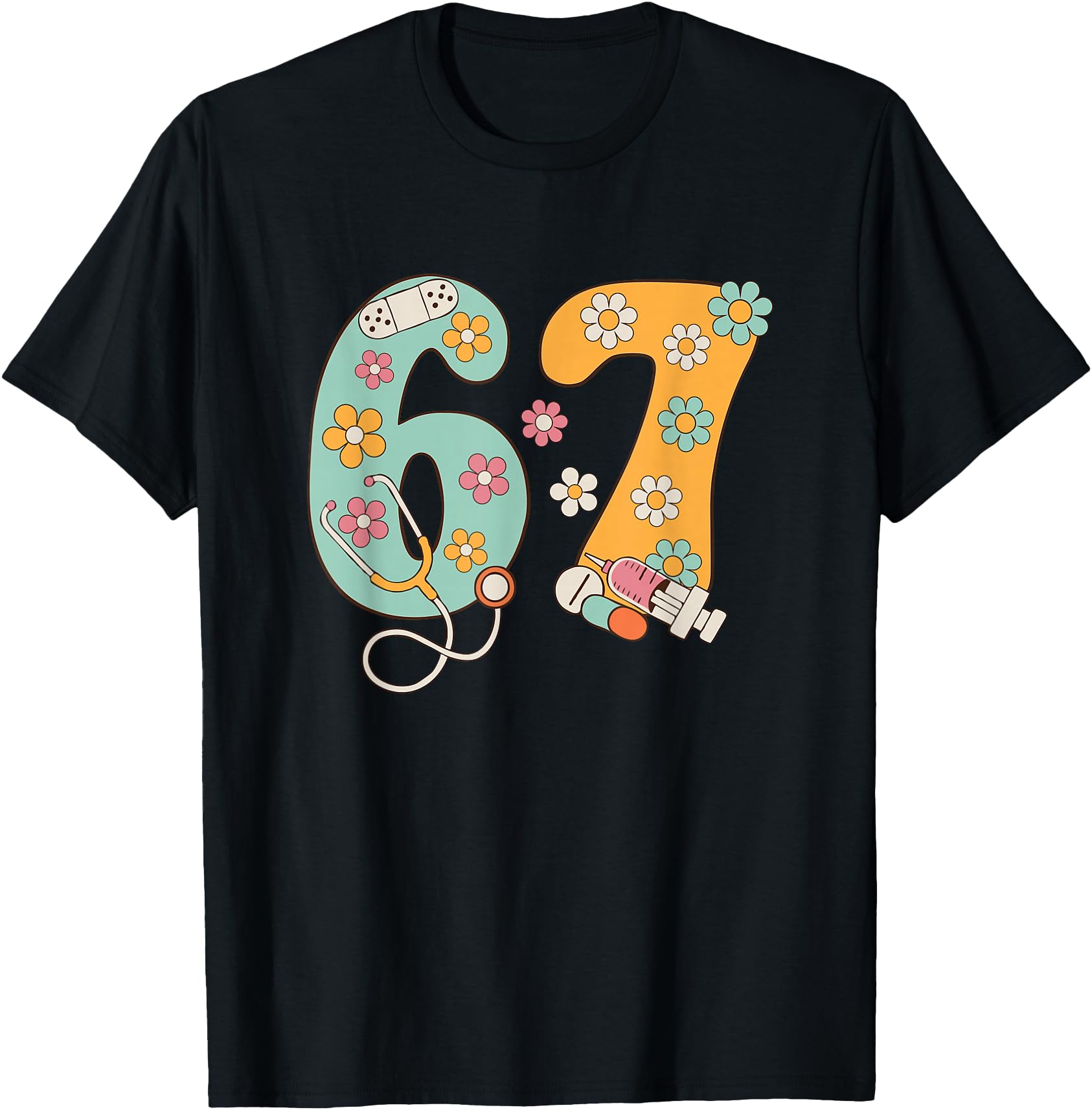 67 Shirt for Nurse 67 Meme Women Doctor Nursing Six Seven