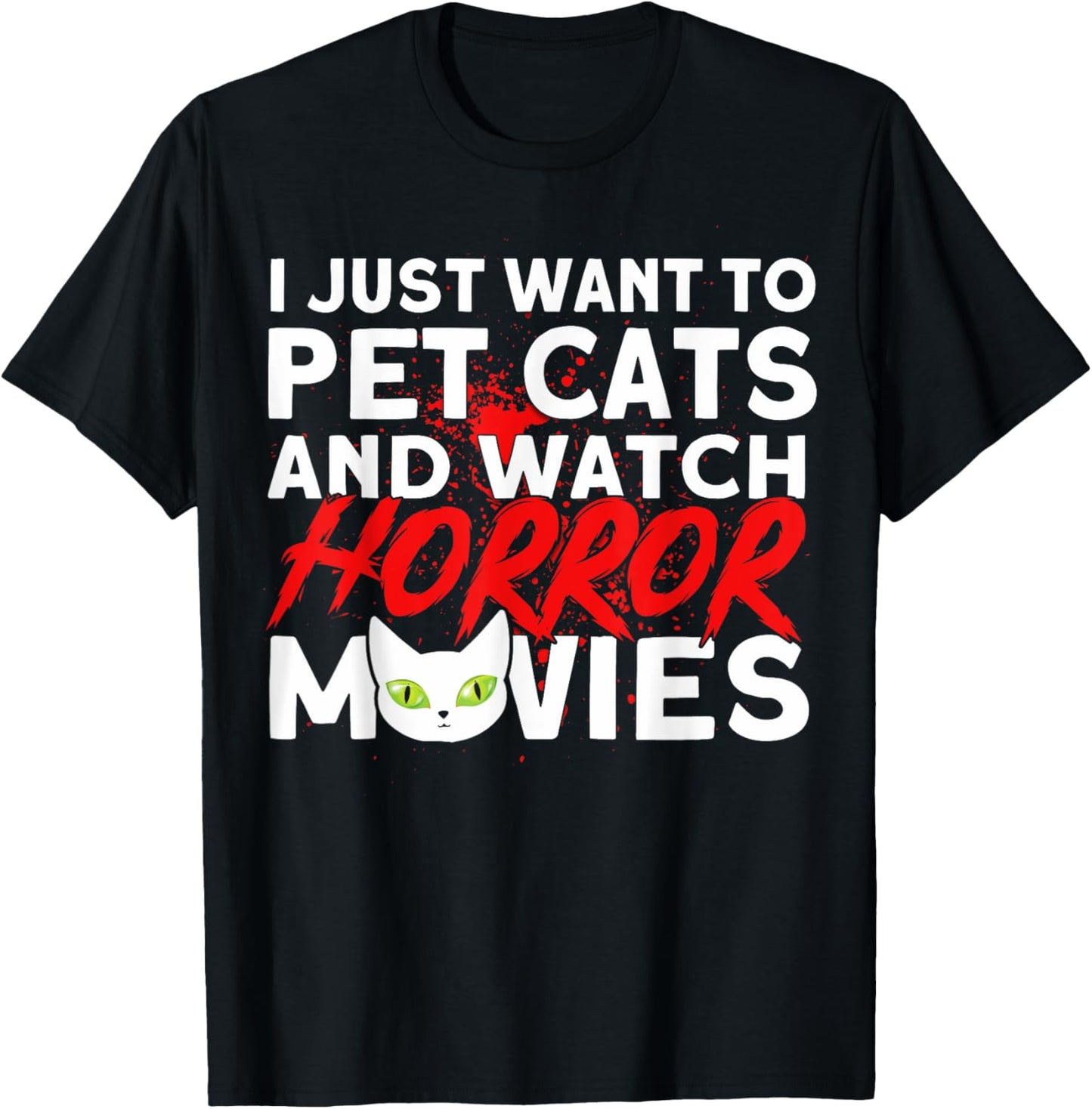 Cat Horror Lovers Pet Cats And Watch Horror Movies T-Shirt
