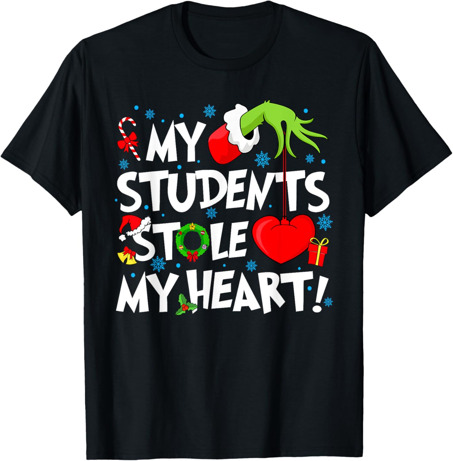 My Students Stole My Heart Christmas Xmas Teacher Snow Funny