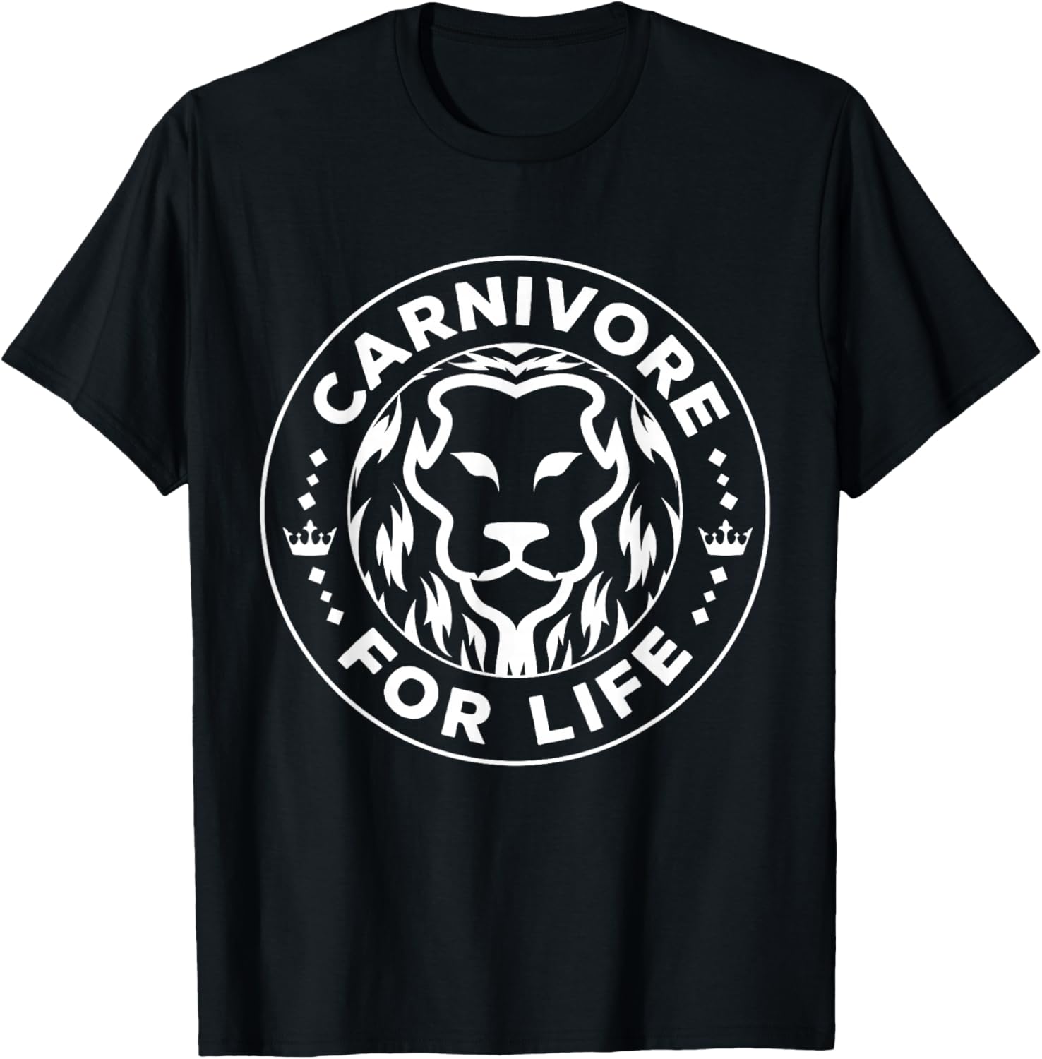 Carnivore Diet for Life Lion Carnivores Meat Ketogenic Lover T-Shirt