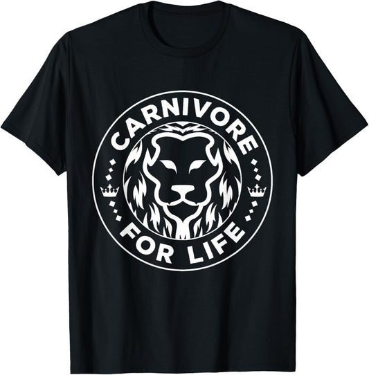 Carnivore Diet for Life Lion Carnivores Meat Ketogenic Lover T-Shirt