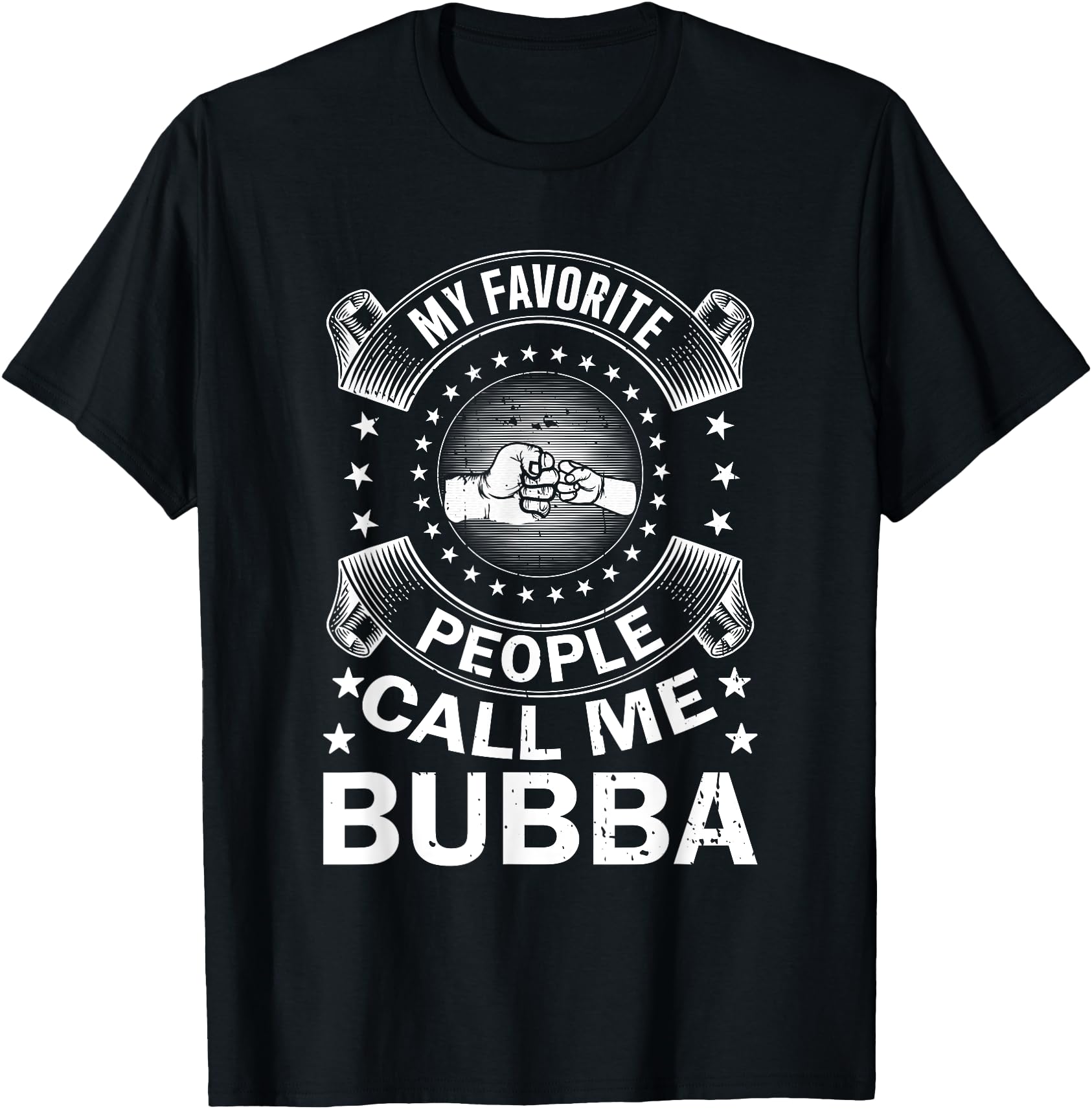 My Favorite People Call Me Bubba Vintage Men Father's Day