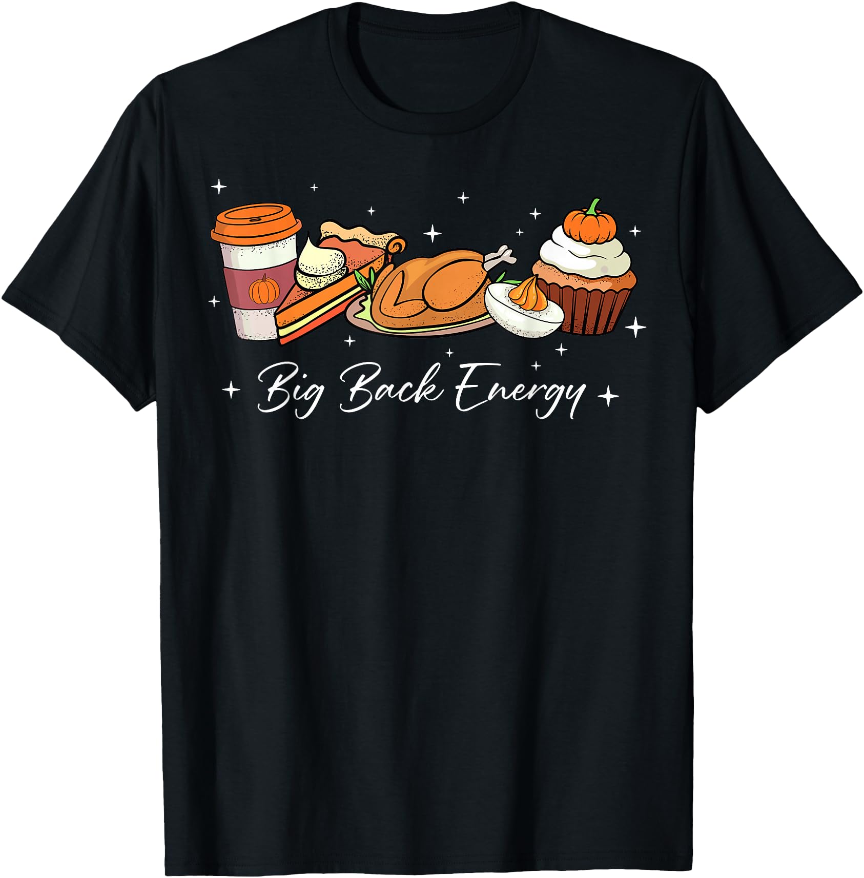 Big Back Energy Funny Thanksgiving Dinner Turkey Leg Day