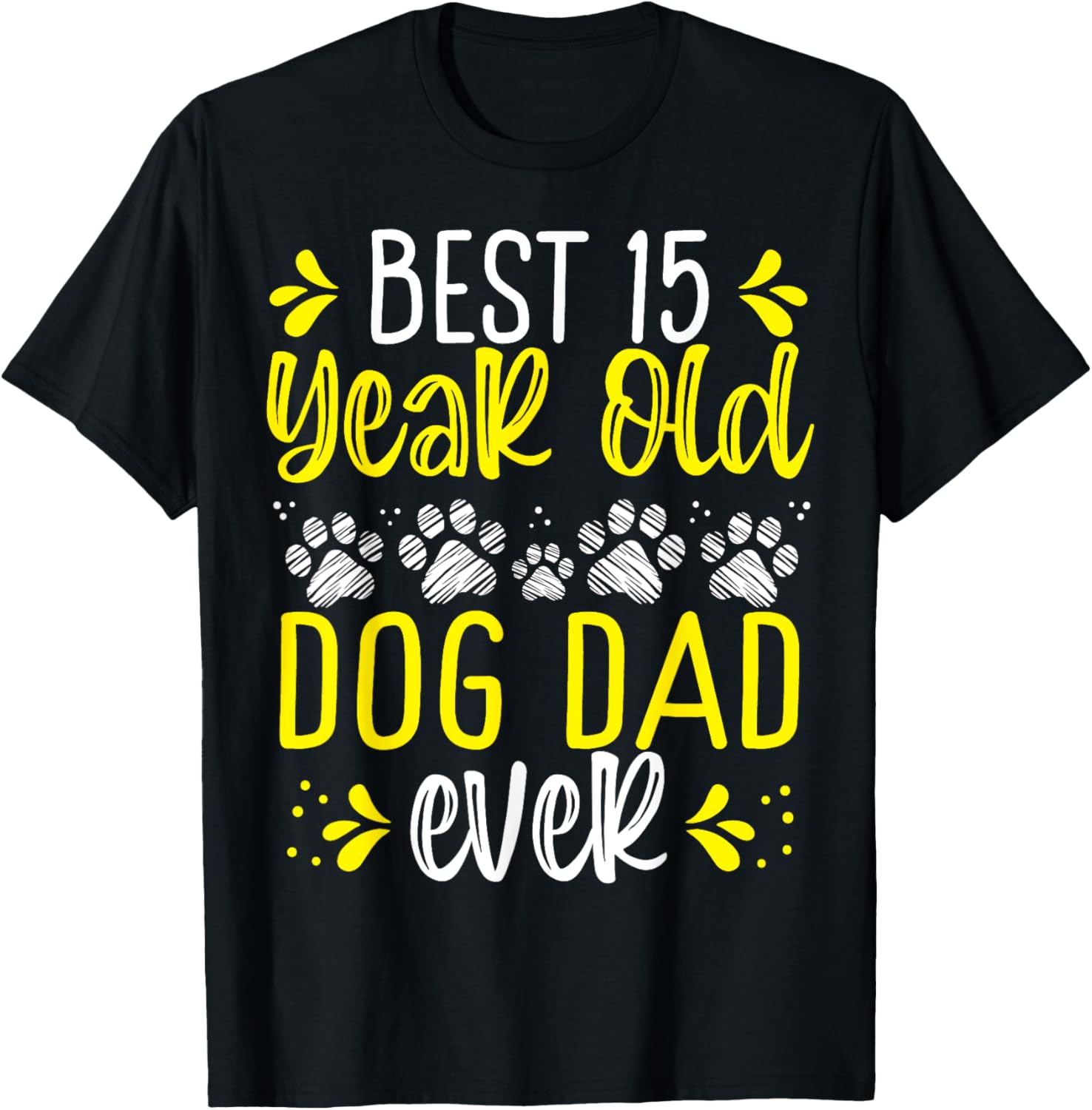 15 Birthday Idea for Men Dog Father 15 Year Old Dog Dad T-Shirt