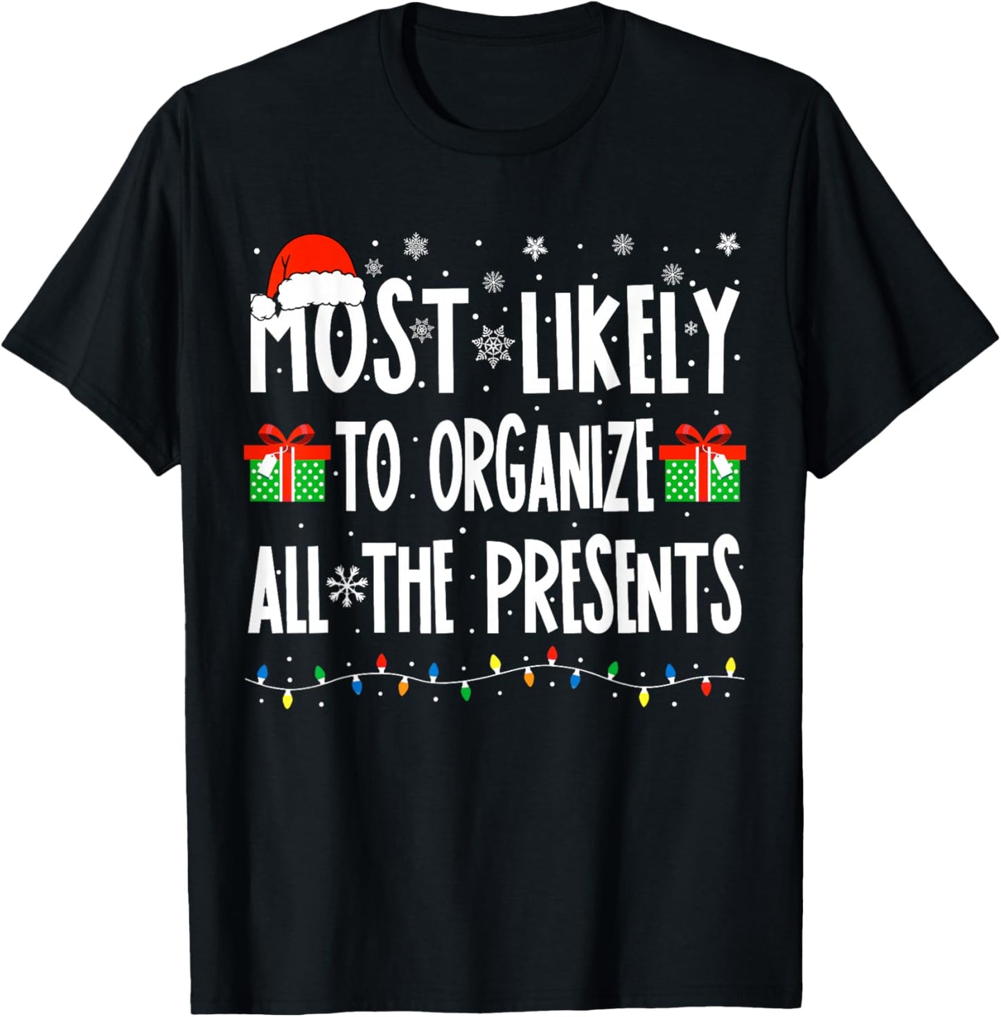 Most Likely To Organize All The Presents Family Christmas