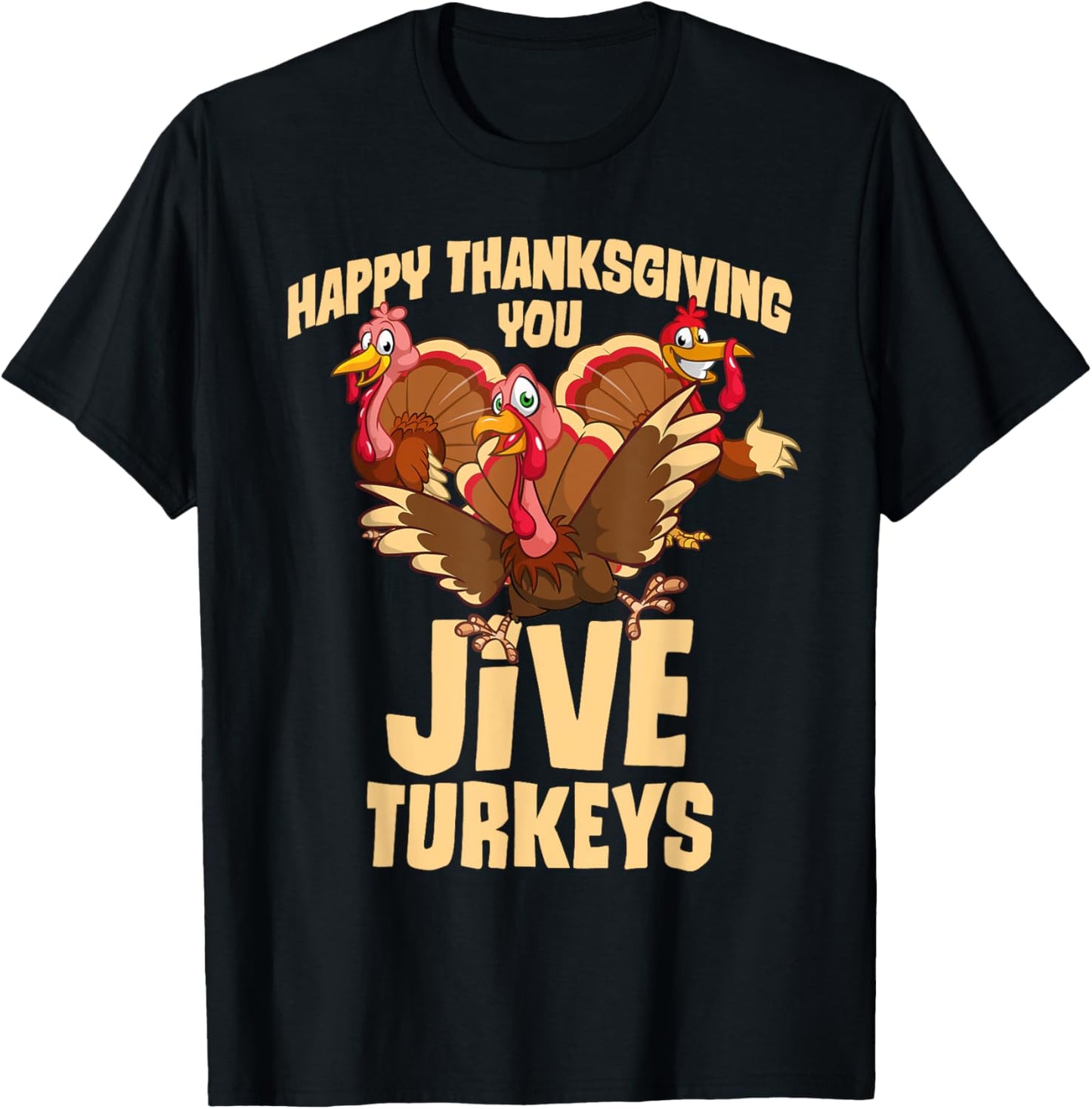 Happy Thanksgiving You Jive Turkeys, Funny Cartoon Turkey