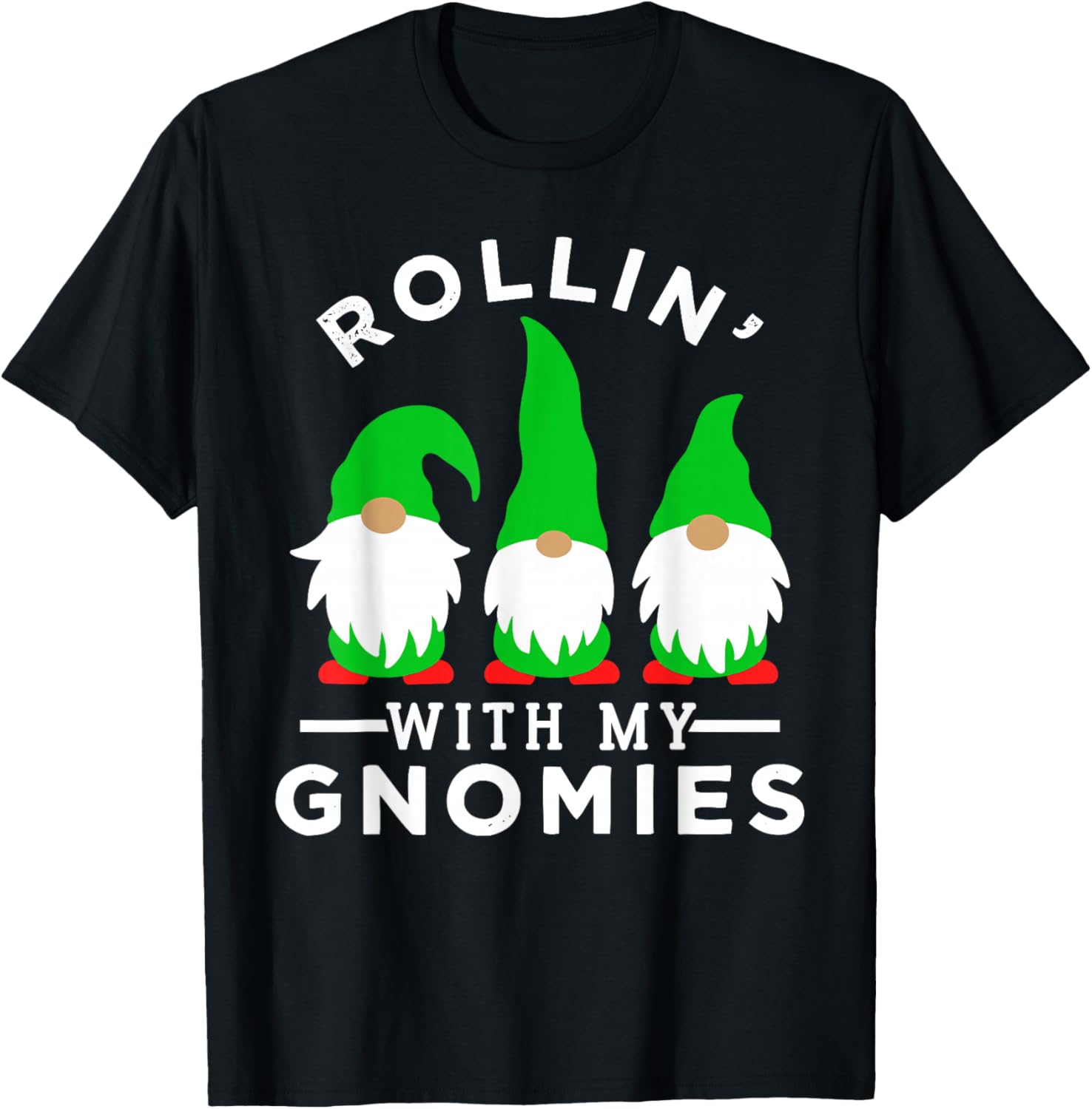 Rollin With My Gnomies Design For Women